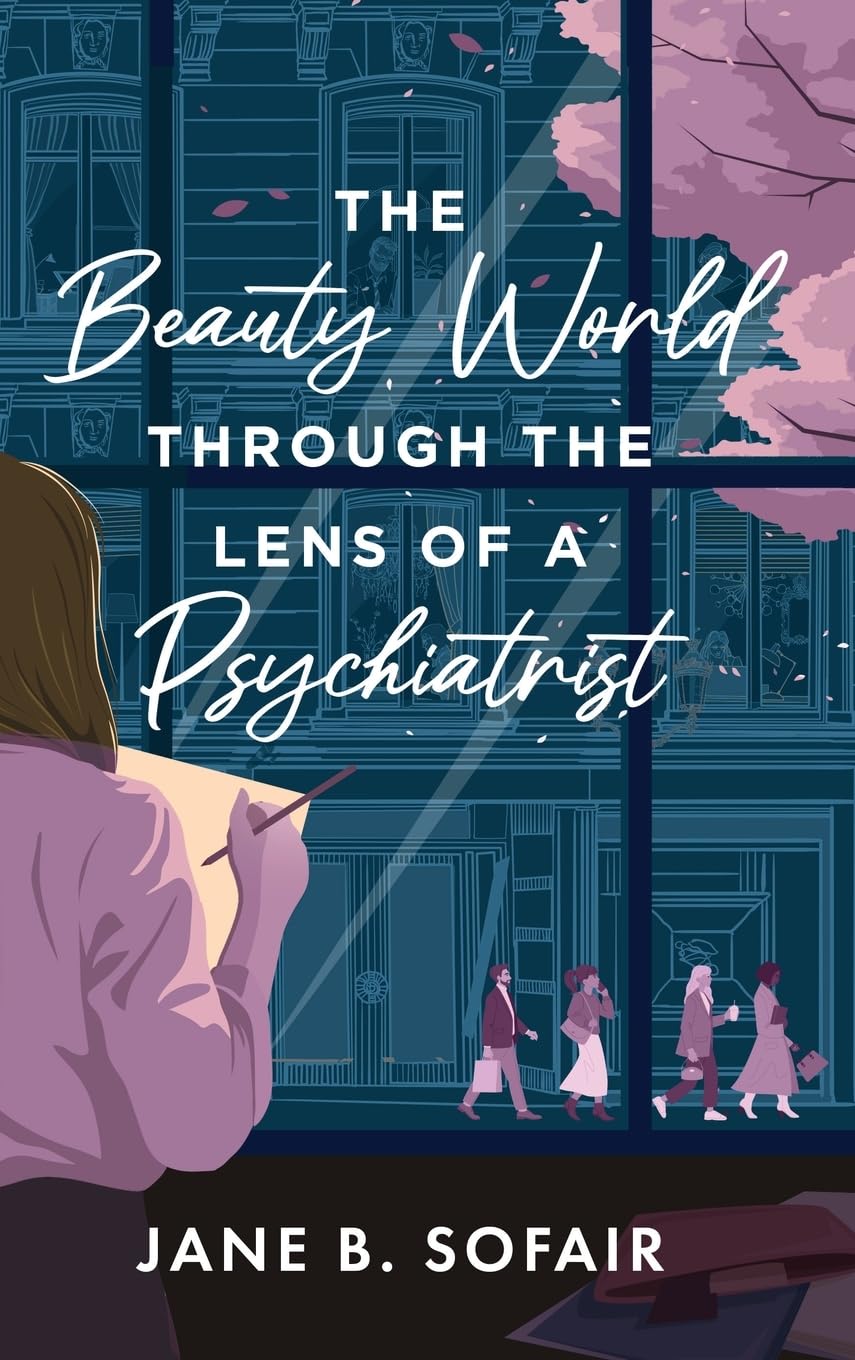 The Beauty World Through the Lens of a Psychiatrist Books