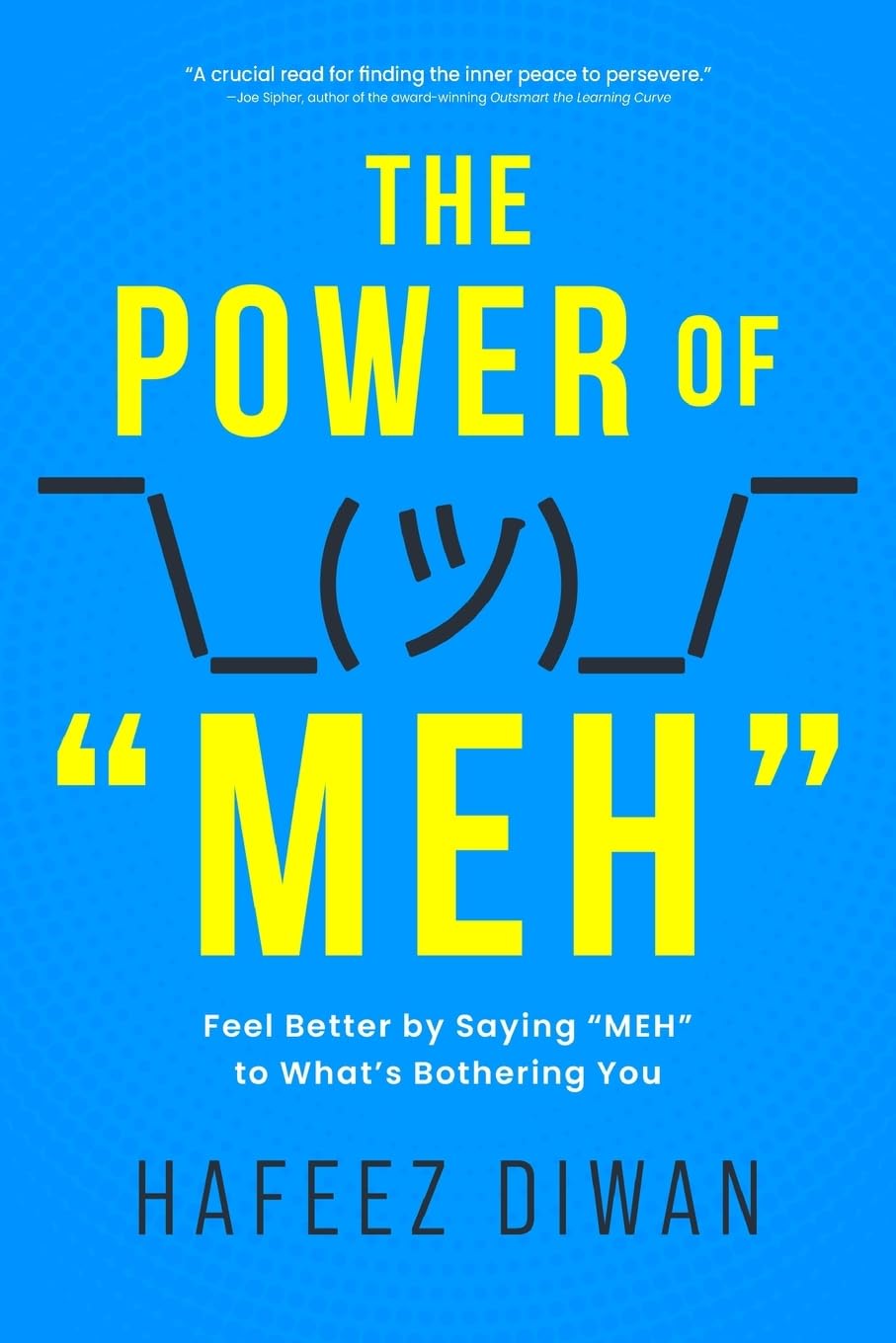 The Power of "MEH" Lifestyle