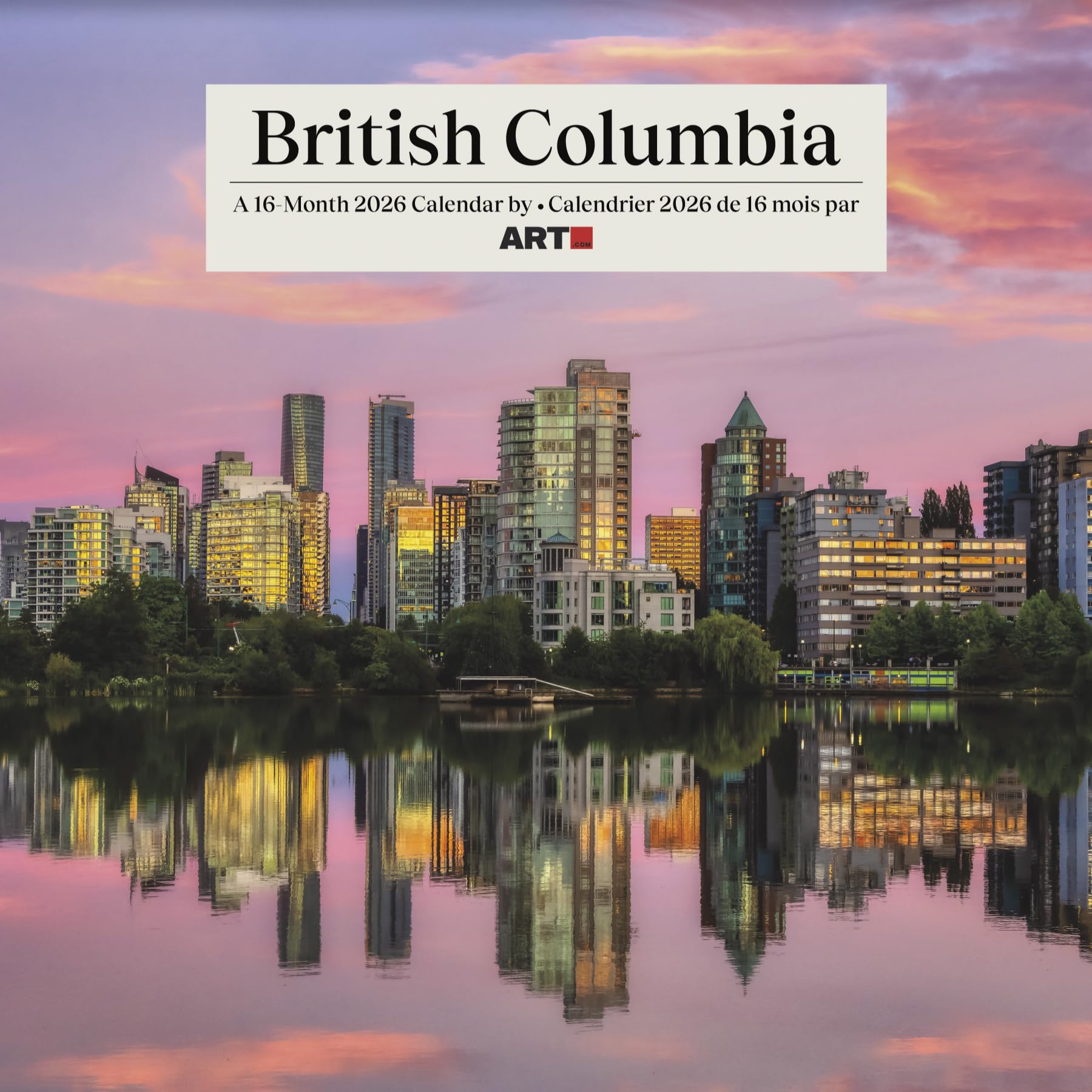 2026 British Columbia (Bilingual French) Wall Calendar (English and French Edition) Calendars