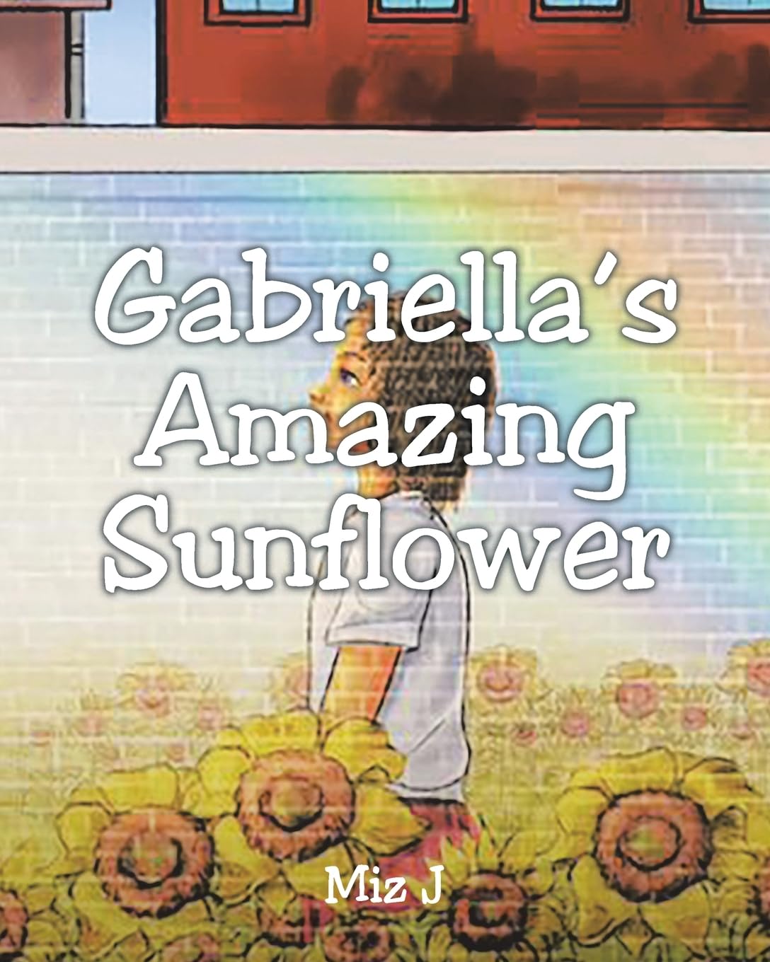 Gabriella's Amazing Sunflower Novels & Short Stories