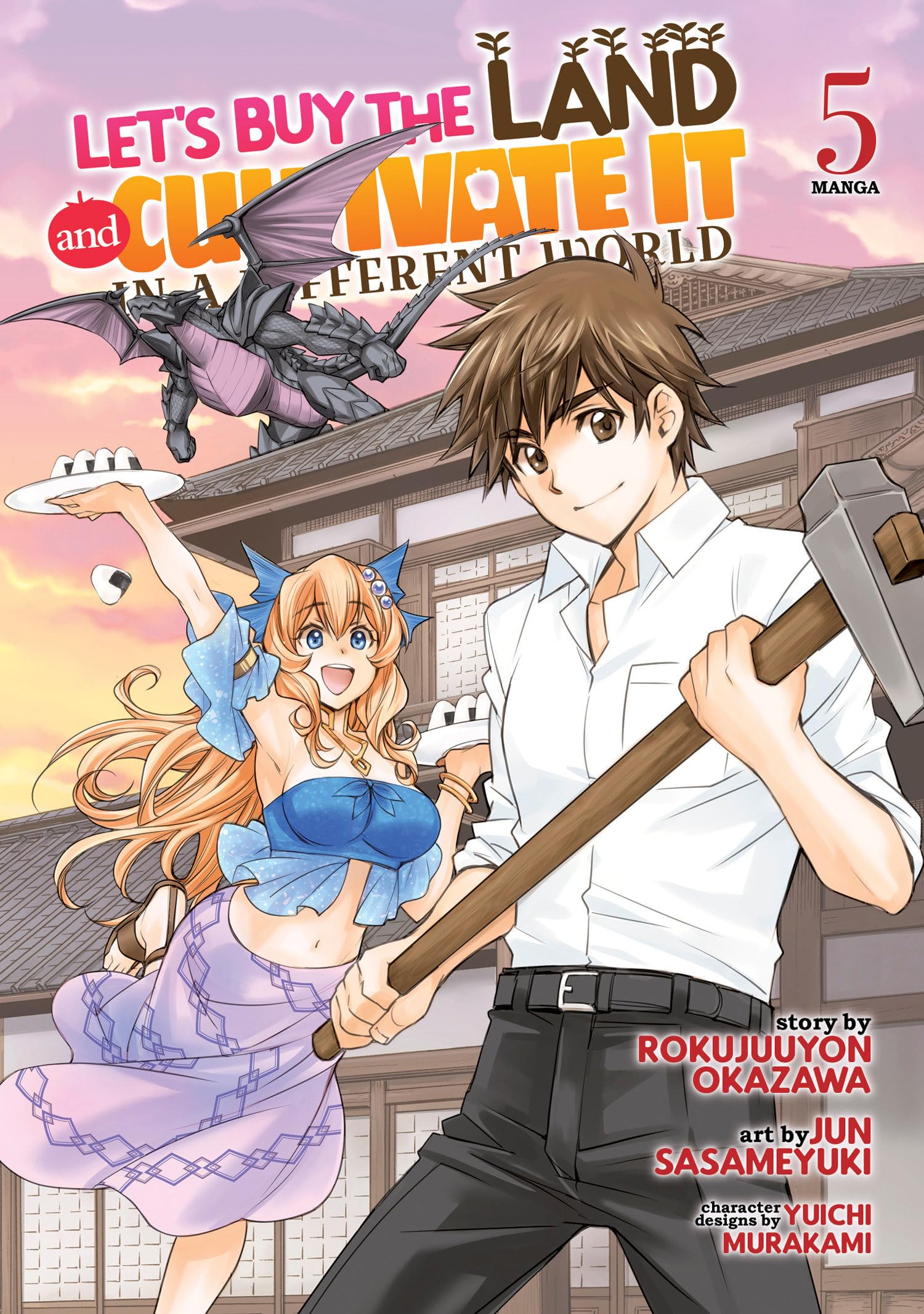 Let's Buy the Land and Cultivate It in a Different World (Manga) Vol. 5 Manga