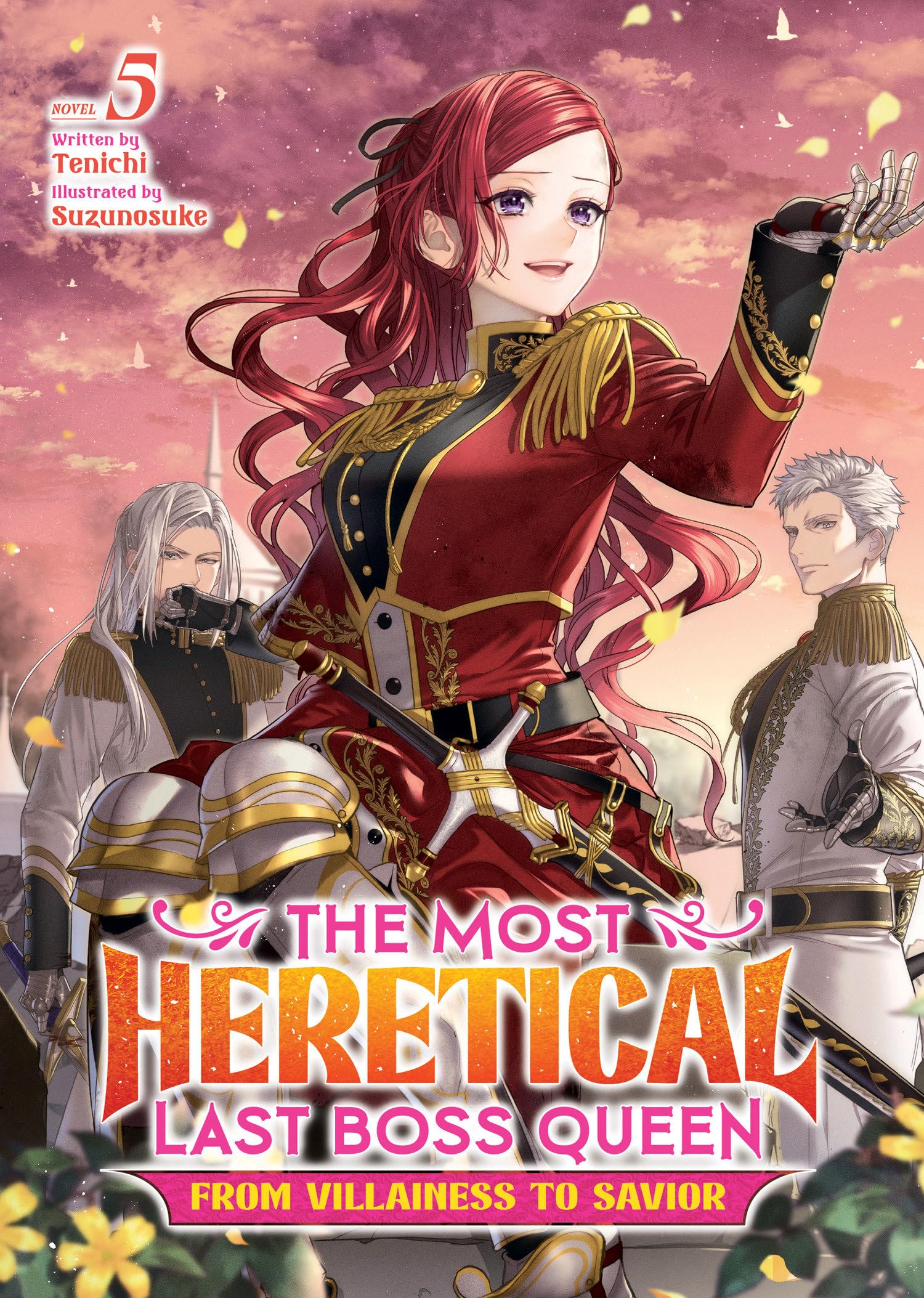 The Most Heretical Last Boss Queen: From Villainess to Savior (Light Novel) Vol. 5 Action & Adventure