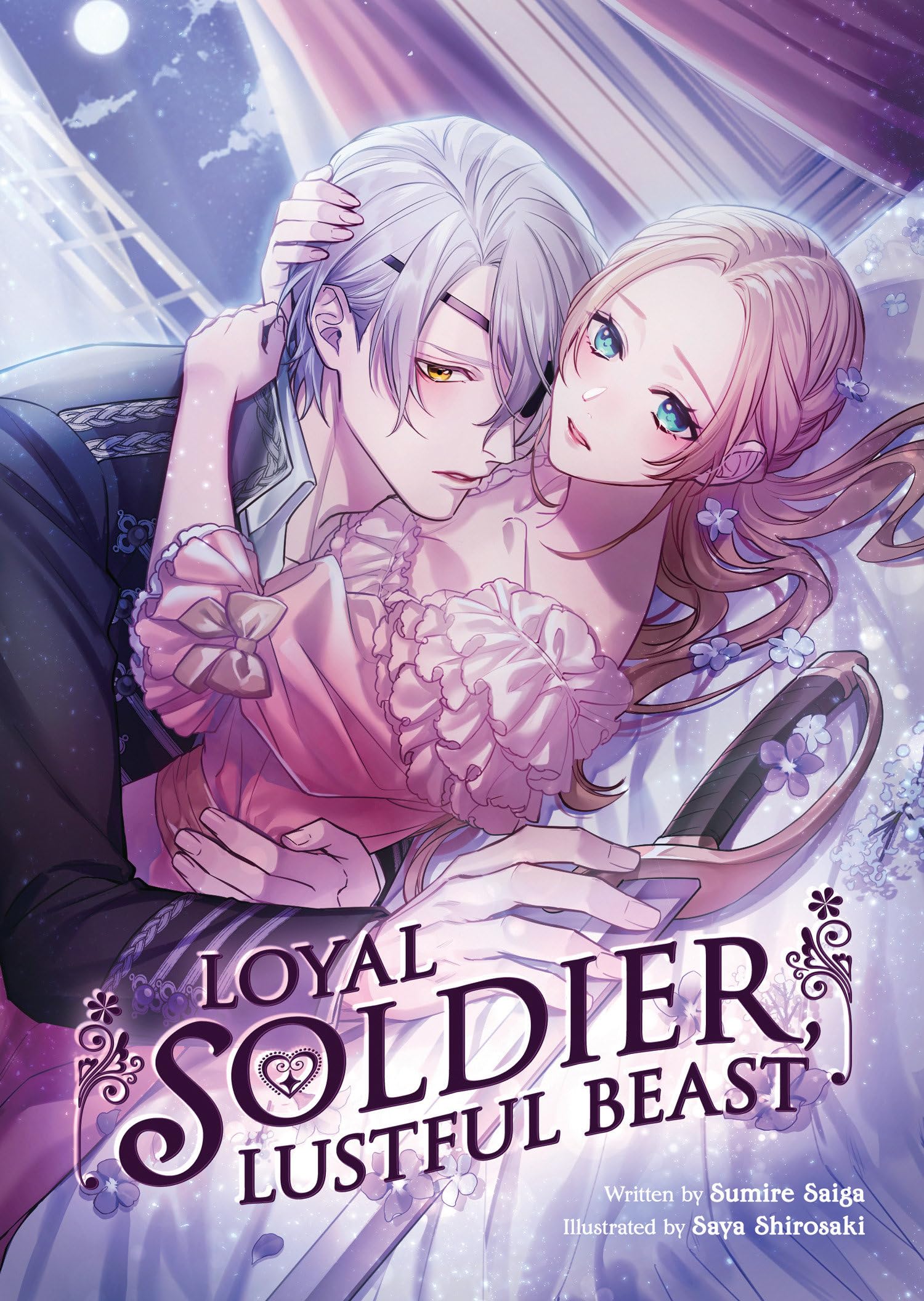 Loyal Soldier, Lustful Beast (Light Novel) book