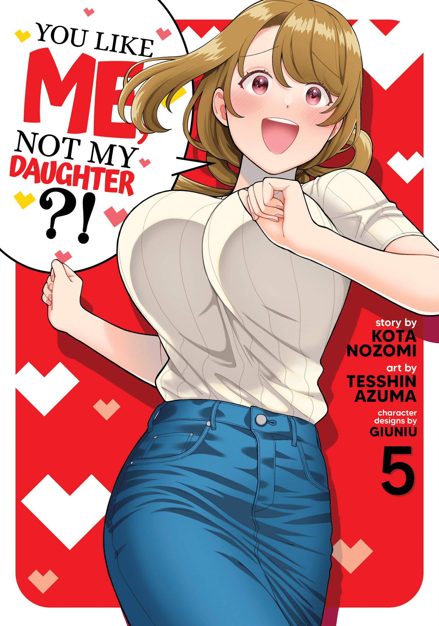 You Like Me, Not My Daughter?! (Manga) Vol. 5 Manga