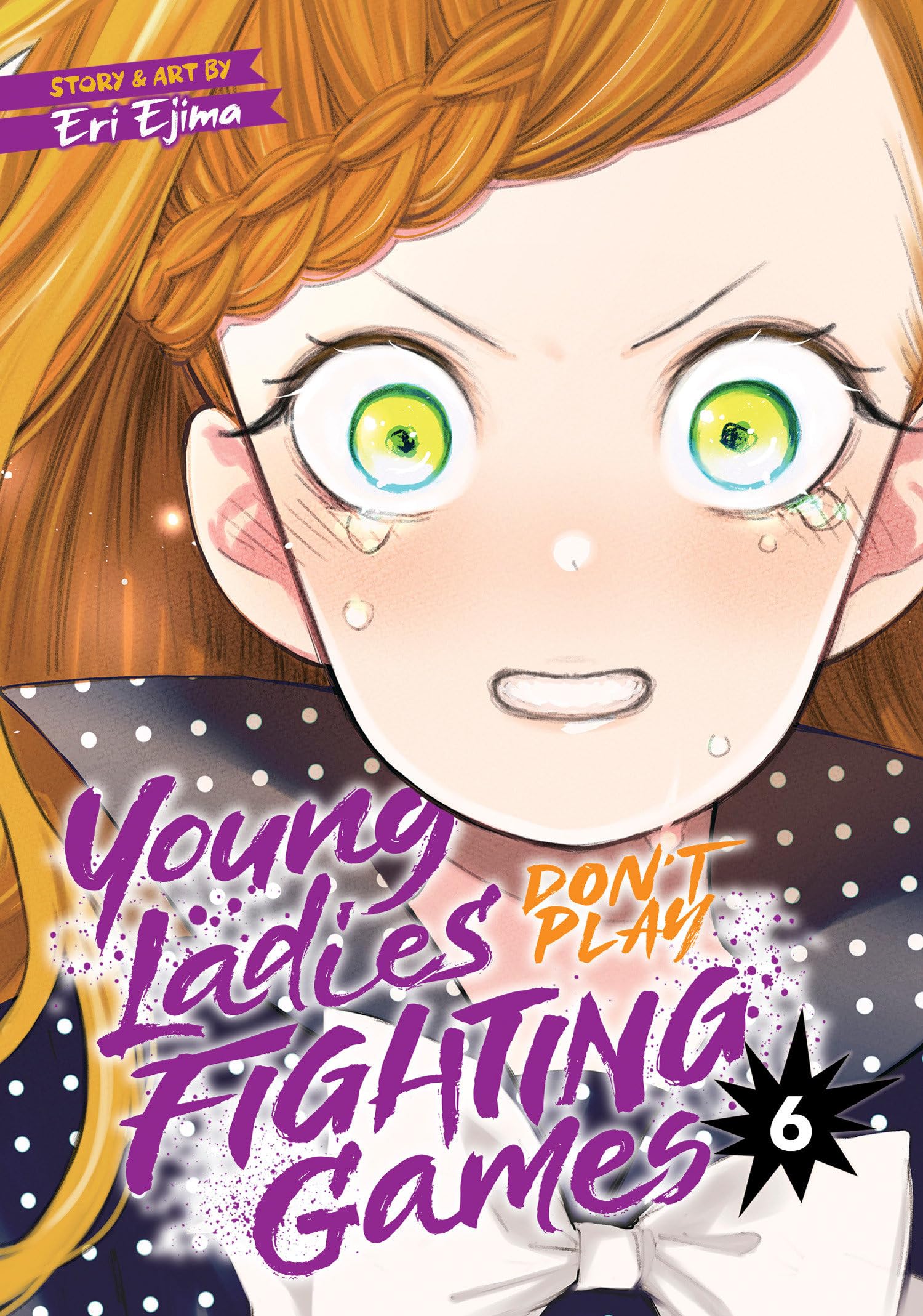 Young Ladies Don't Play Fighting Games Vol. 6 Manga