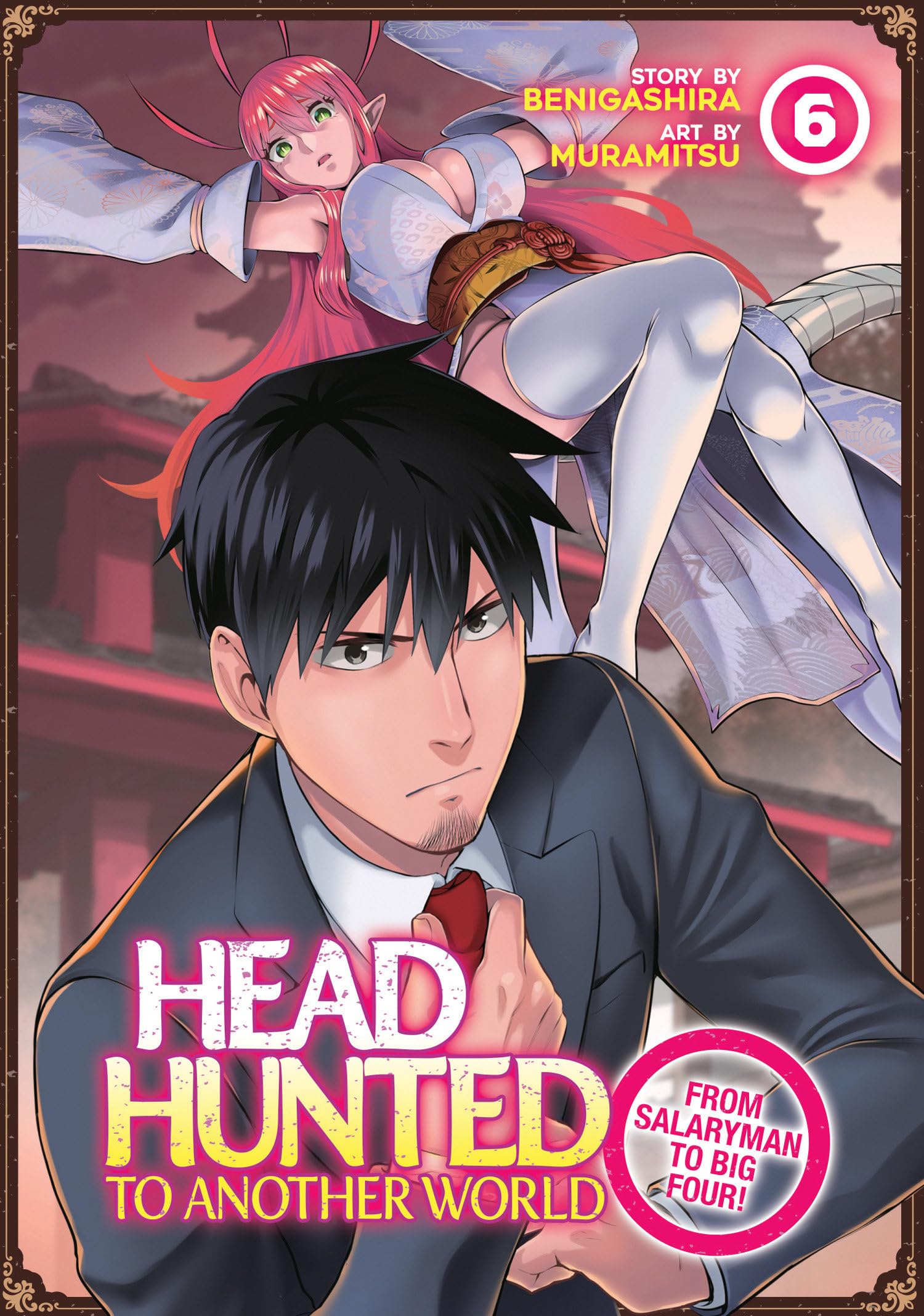 Headhunted to Another World: From Salaryman to Big Four! Vol. 6 Manga