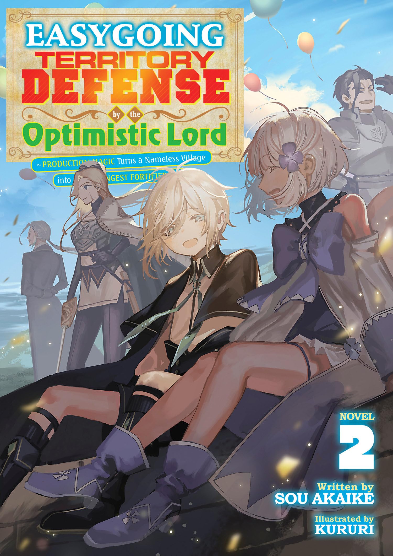 Easygoing Territory Defense by the Optimistic Lord: Production Magic Turns a Nameless Village into the Strongest Fortified City (Light Novel) Vol. 2 Action & Adventure