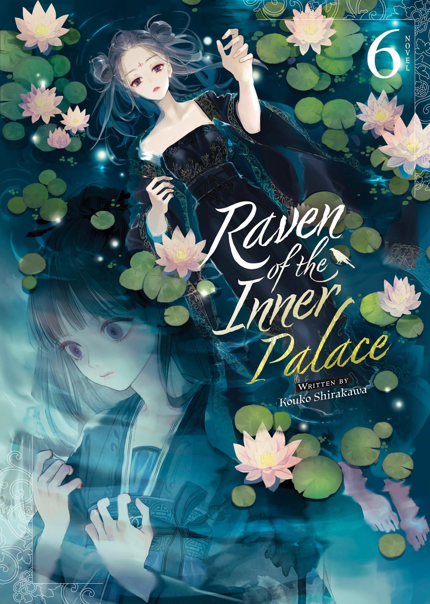 Raven of the Inner Palace (Light Novel) Vol. 6 Historical Fiction
