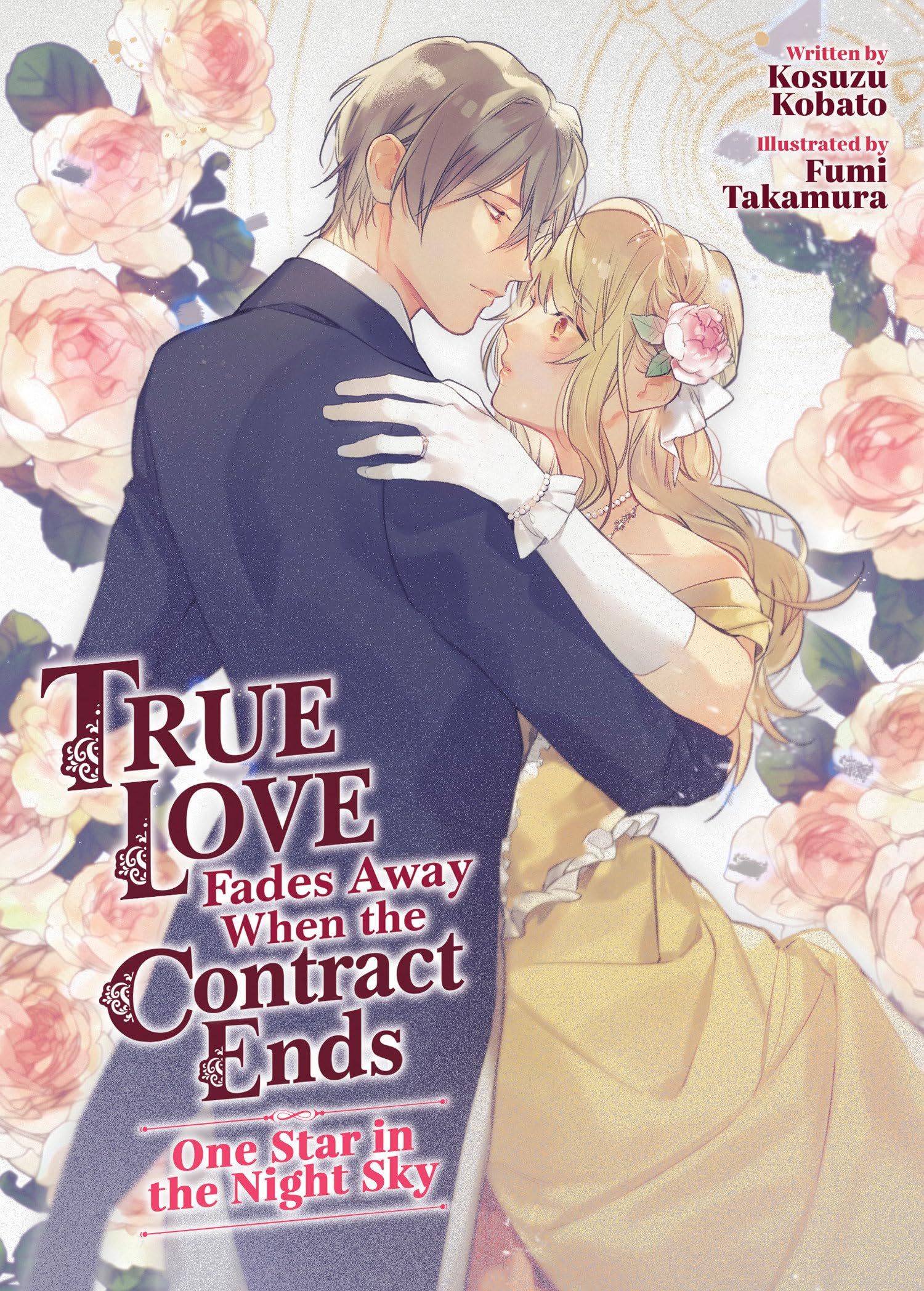 True Love Fades Away When the Contract Ends - One Star in the Night Sky (Light Novel) [Volume 1] Historical Fiction