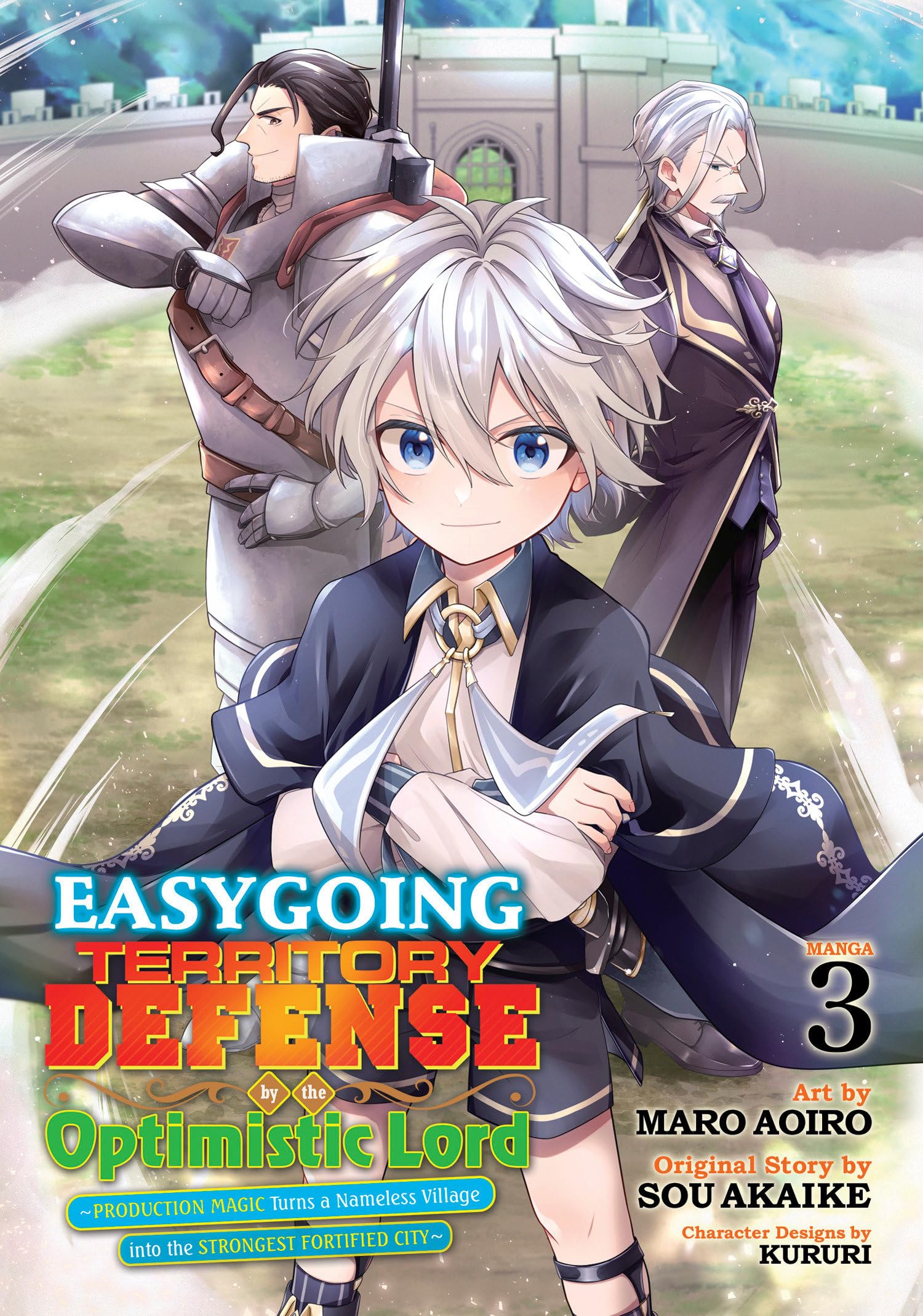 Easygoing Territory Defense by the Optimistic Lord: Production Magic Turns a Nameless Village into the Strongest Fortified City (Manga) Vol. 3: ... into the Strongest Fortified City Light Novel Manga
