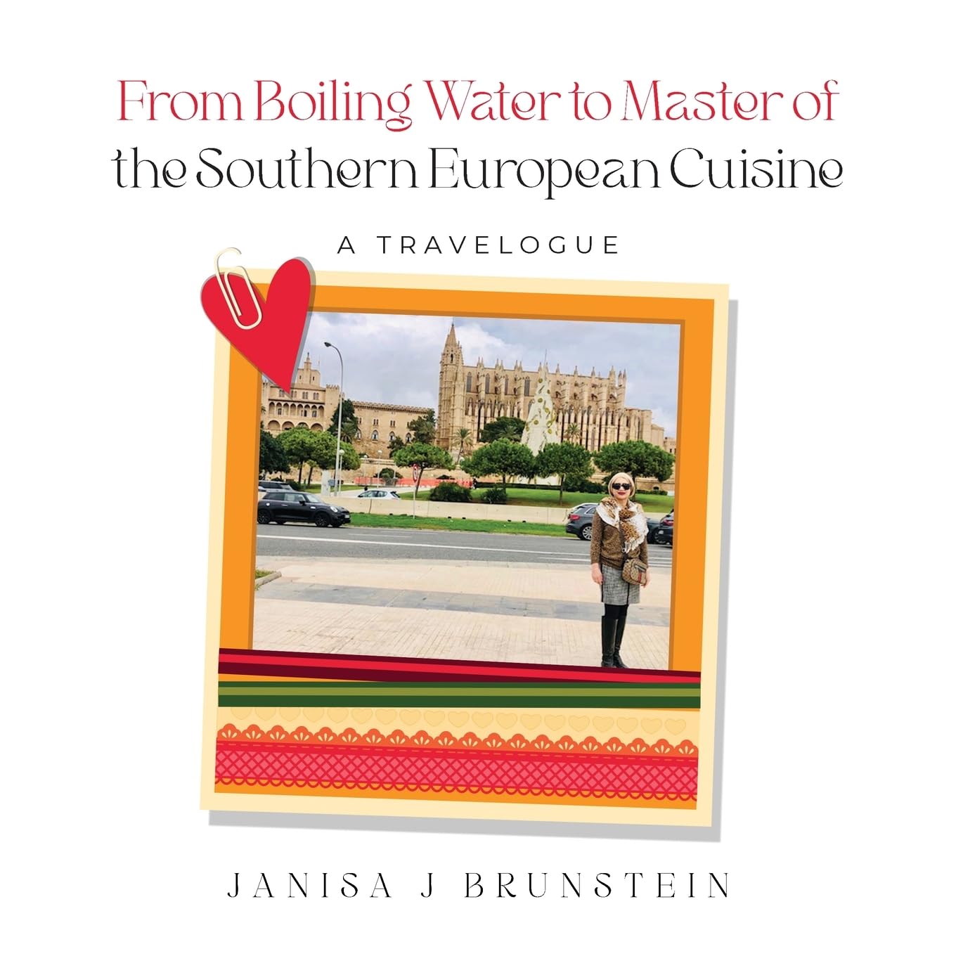 From Boiling Water to Master of the Southern European Cuisine: A Travelogue Leisure, Home & Garden