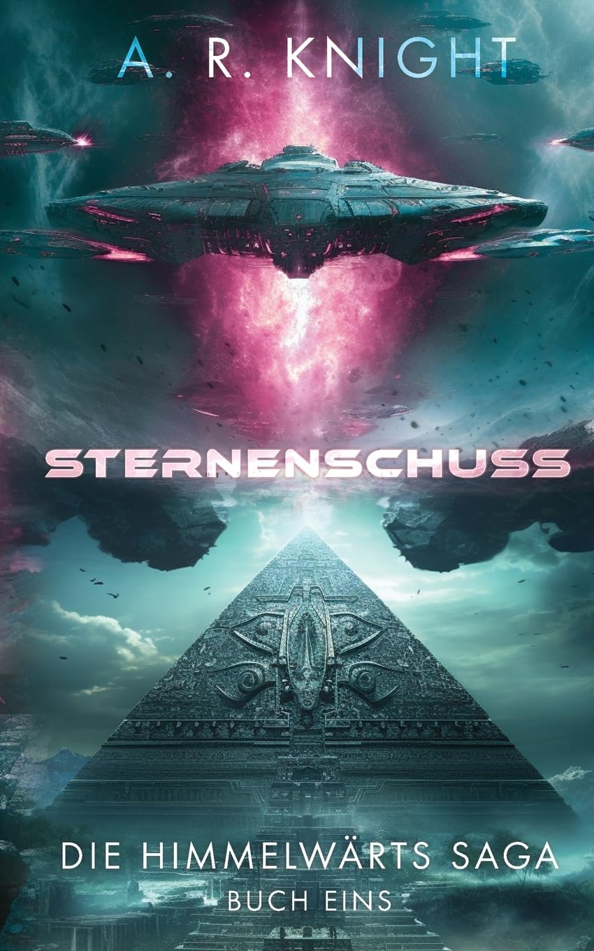 Sternenschuss (Die Himmelwärts Saga, Band 1) Contemporary literature