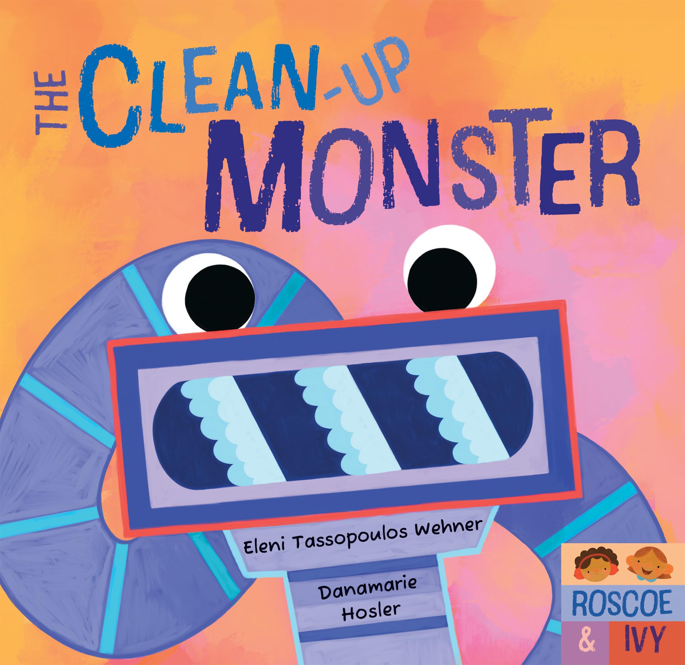 The Clean-up Monster (Roscoe & Ivy) Parents & Children