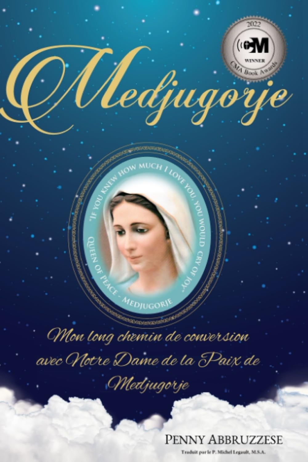 Medjugorje: Mon long chemin de conversion avec Notre Dame de la Paix de Medjugorje Art & Literature