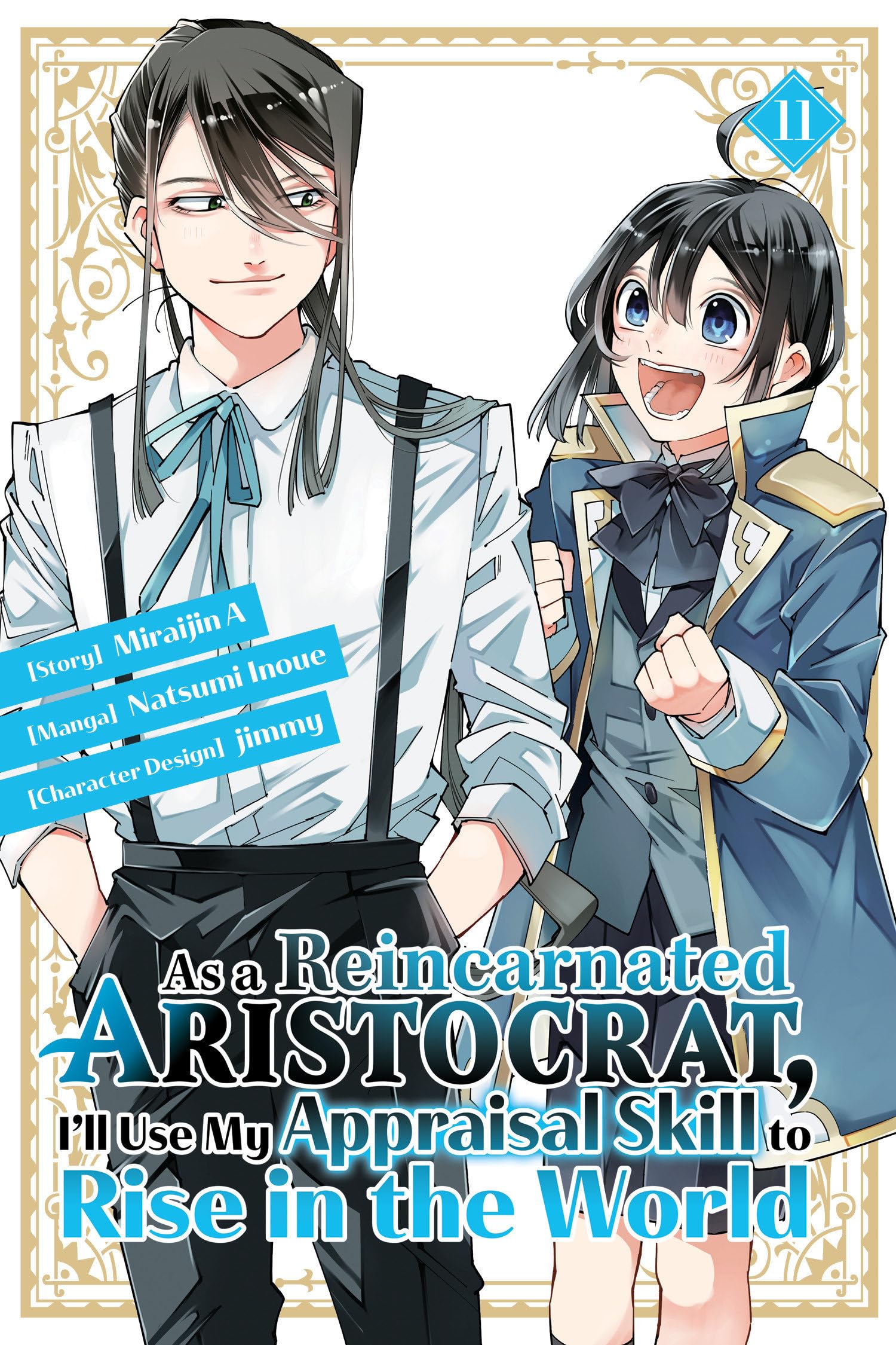 As a Reincarnated Aristocrat, I'll Use My Appraisal Skill to Rise in the World 11 (manga) Manga
