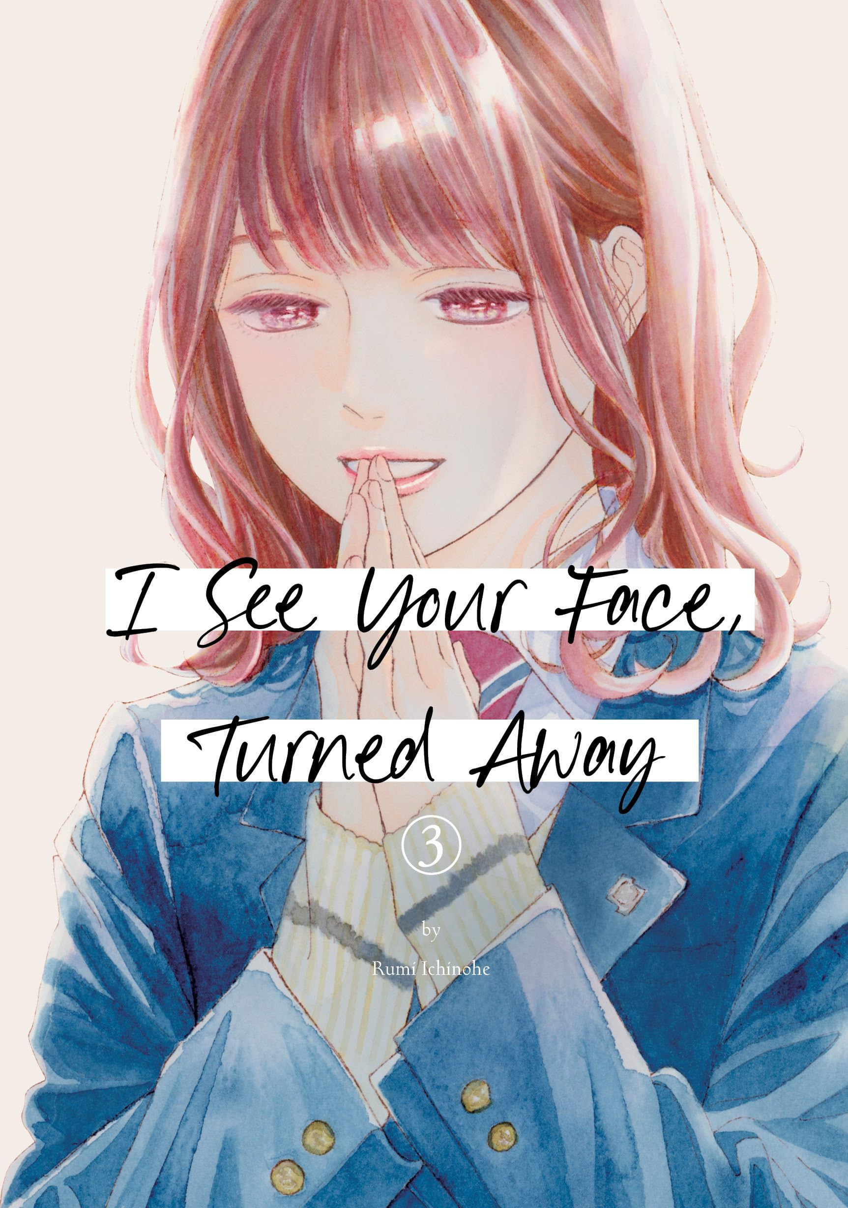I See Your Face, Turned Away 3 Manga