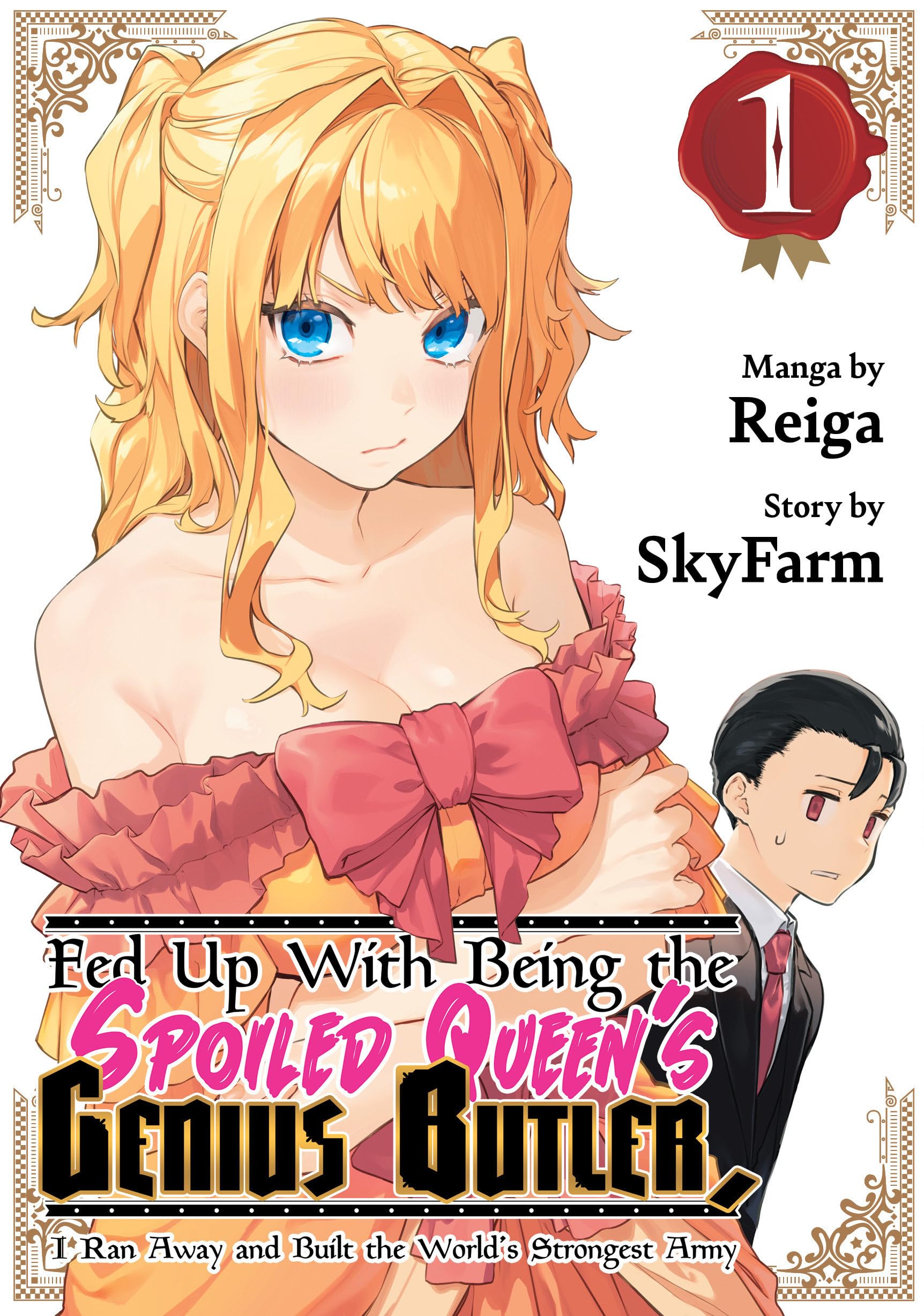 Fed Up With Being the Spoiled Queen's Genius Butler, I Ran Away and Built the World's Strongest Army 1 Action & Adventure
