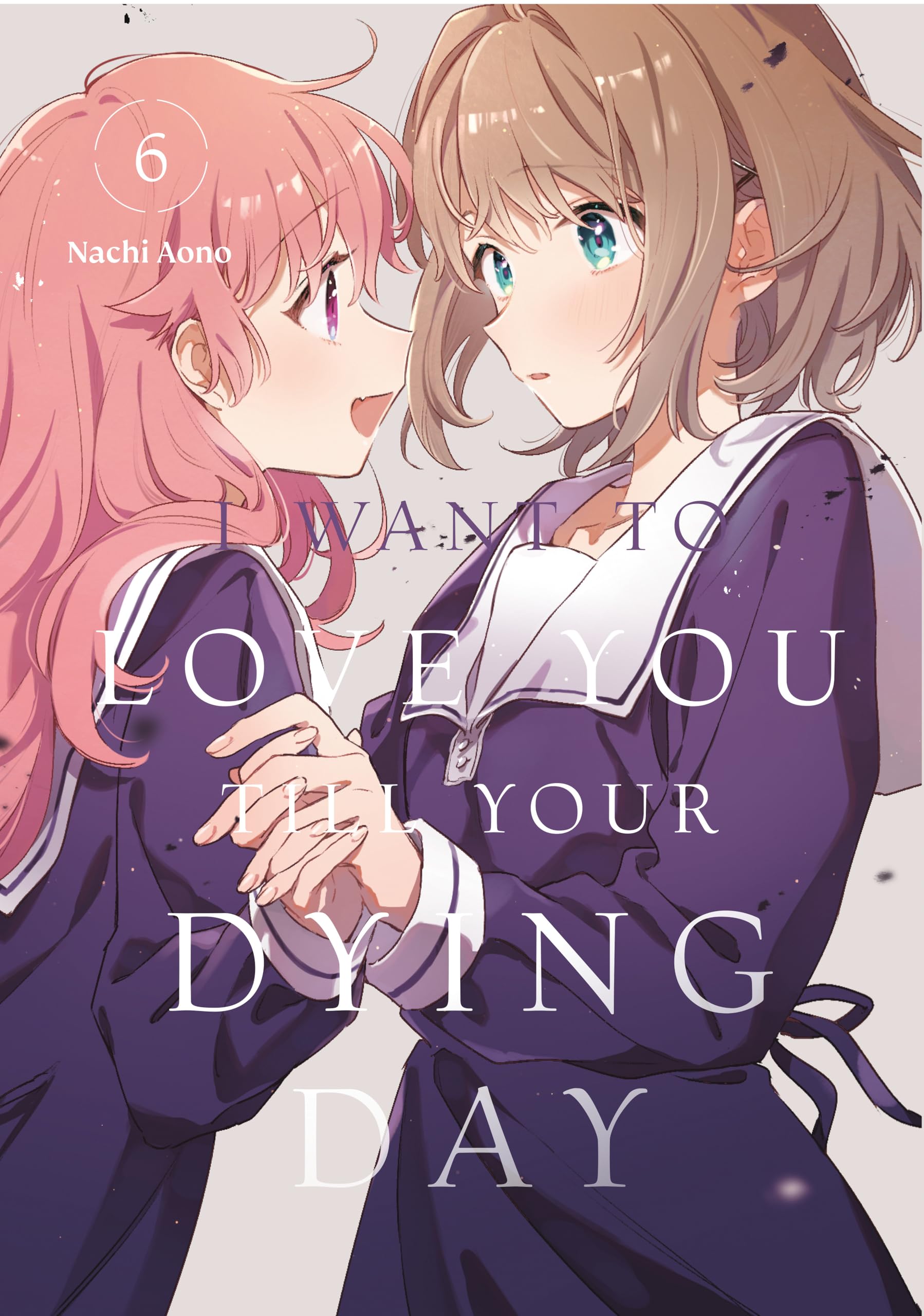I Want to Love You Till Your Dying Day 6 Manga