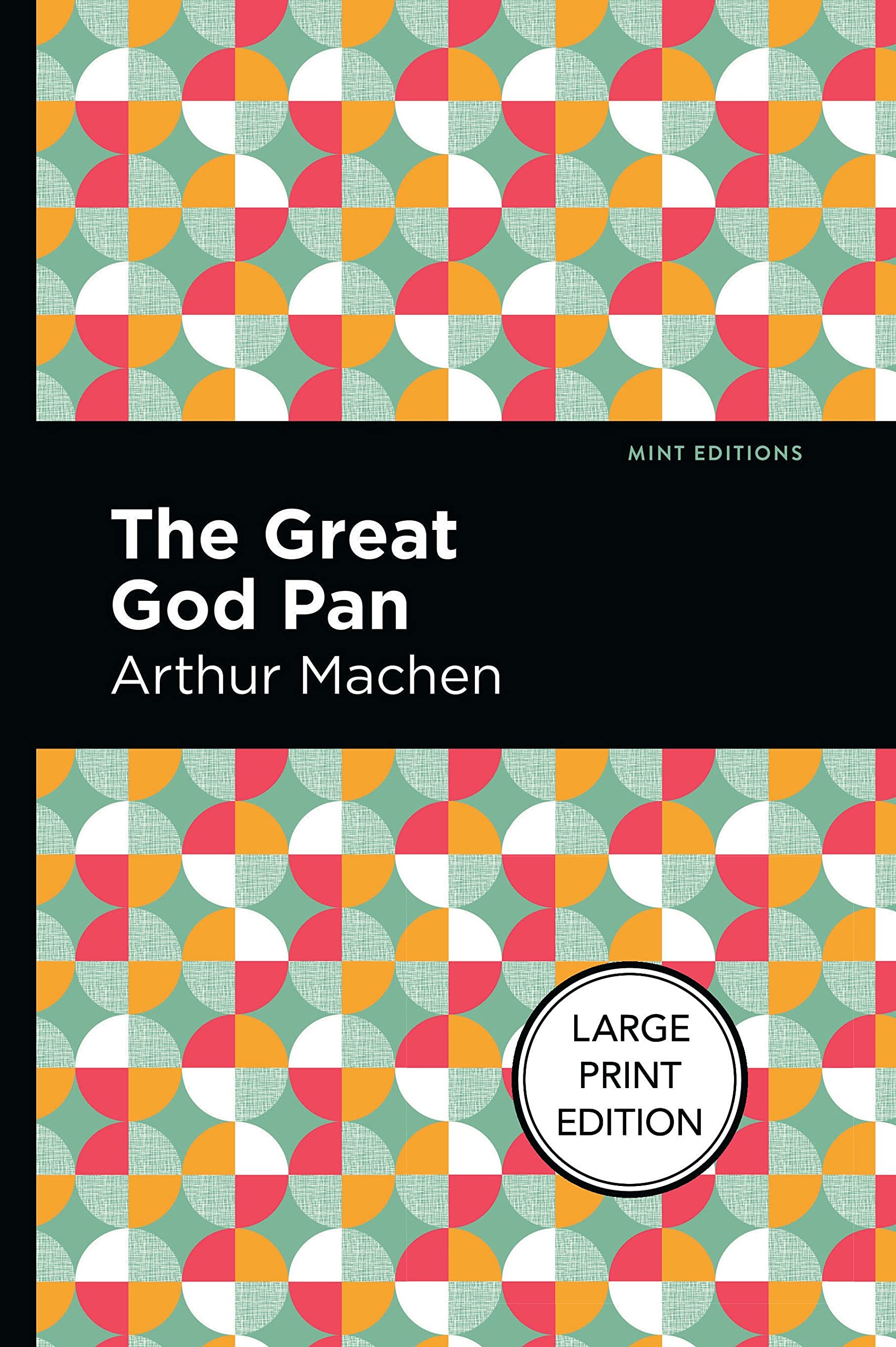 The Great God Pan (Mint Editions (Horrific, Paranormal, Supernatural and Gothic Tales)) Classics