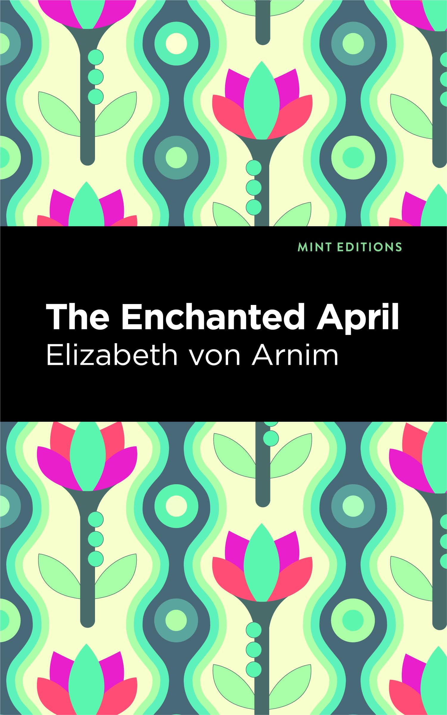 The Enchanted April (Mint Editions (Romantic Tales)) Contemporary literature