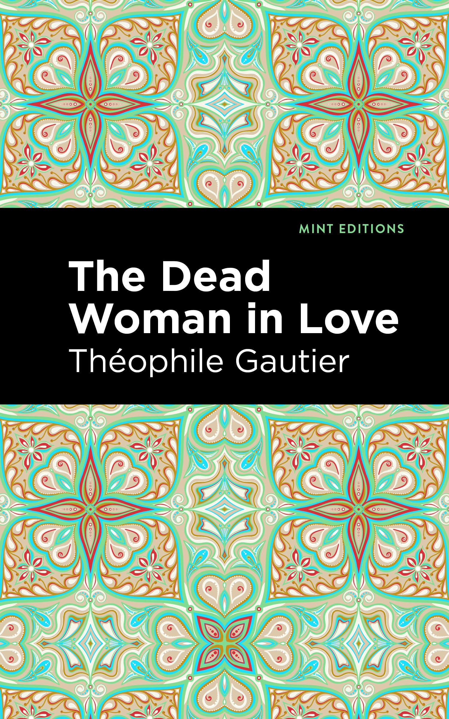 The Dead Woman in Love (Mint Editions (Fantasy and Fairytale)) Classics