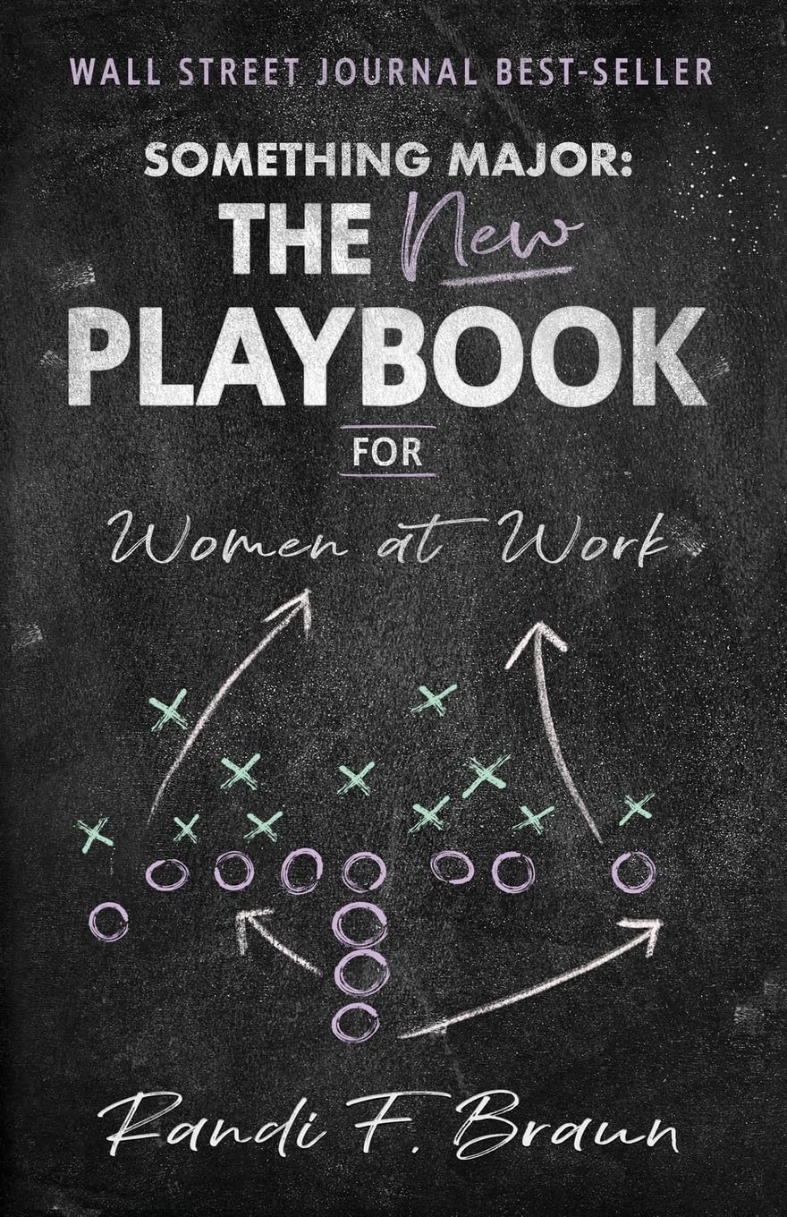 Something Major: The New Playbook for Women at Work Books