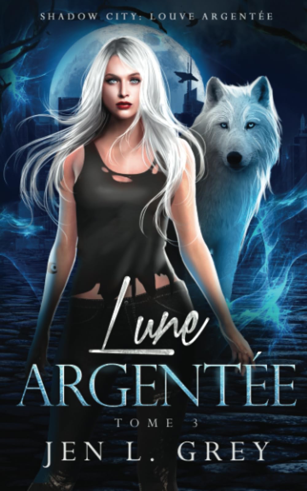 Lune argentée (Shadow City: Louve Argentée, Band 3) Romantic Fantasy