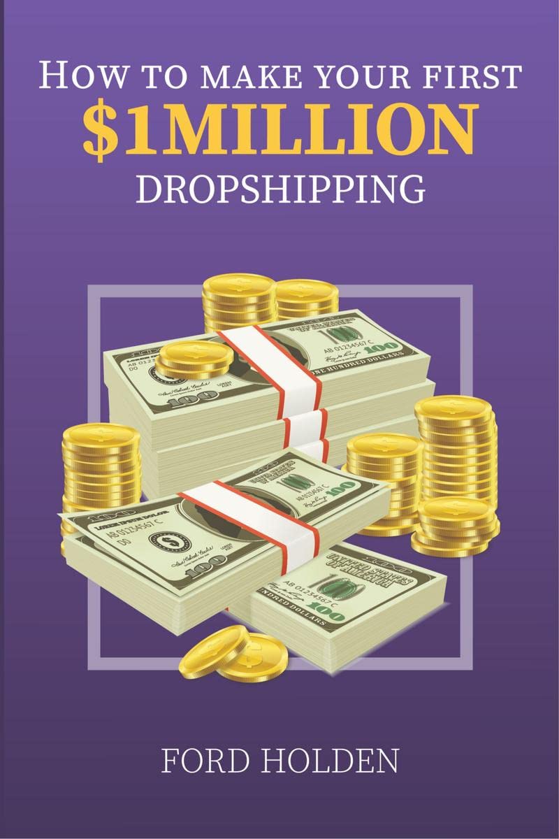 How To Make Your First One Million Dollars Dropshipping Law