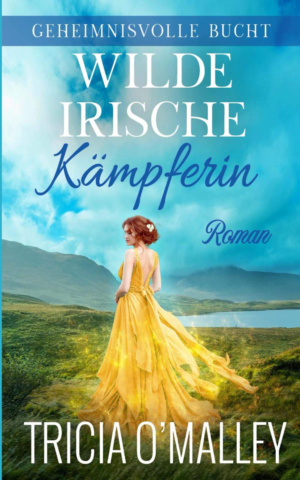 Wilde irische Kämpferin (Geheimnisvolle Bucht, Band 11) Romantic Fantasy Books