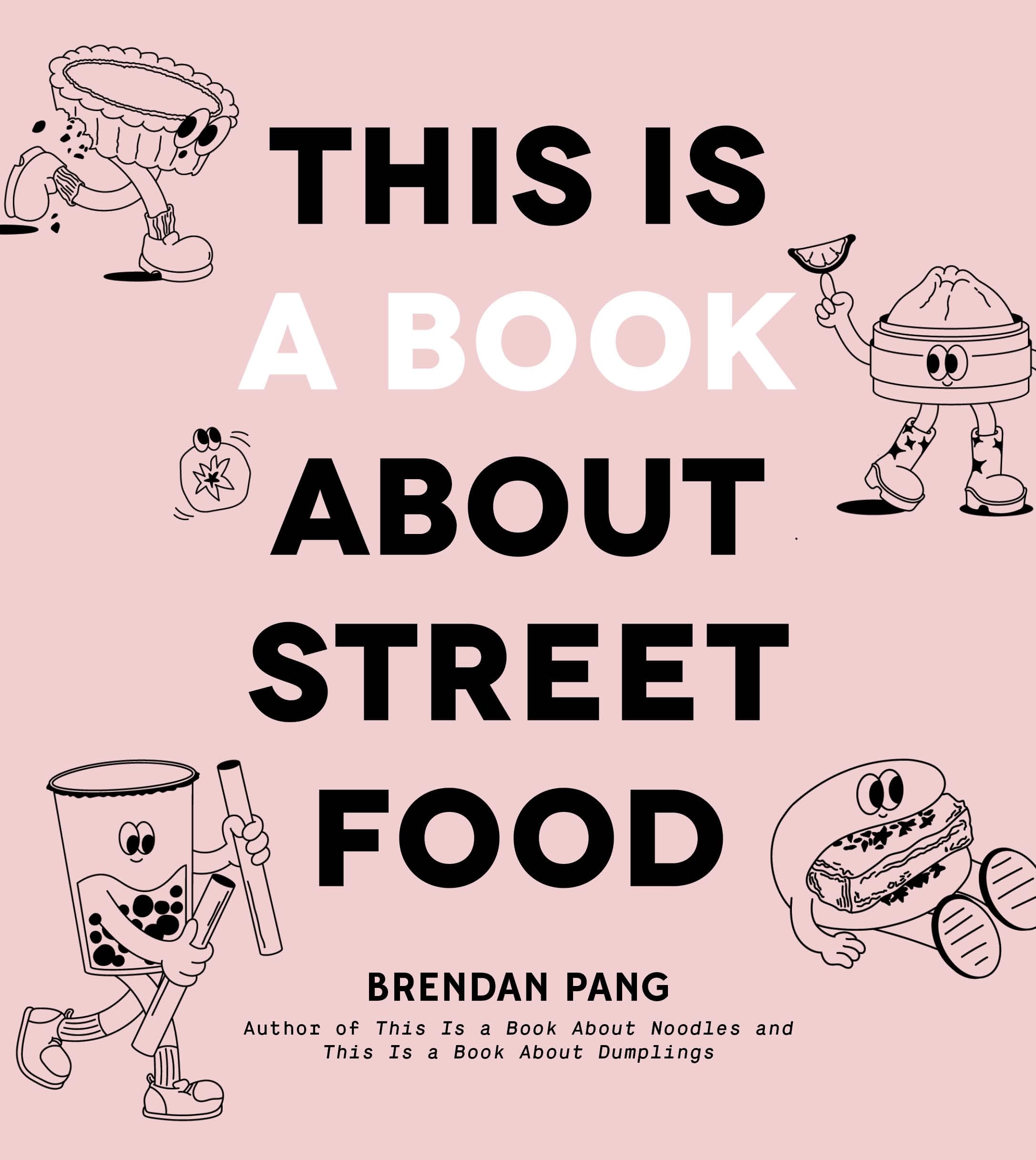 This Is a Book about Street Food Leisure, Home & Garden