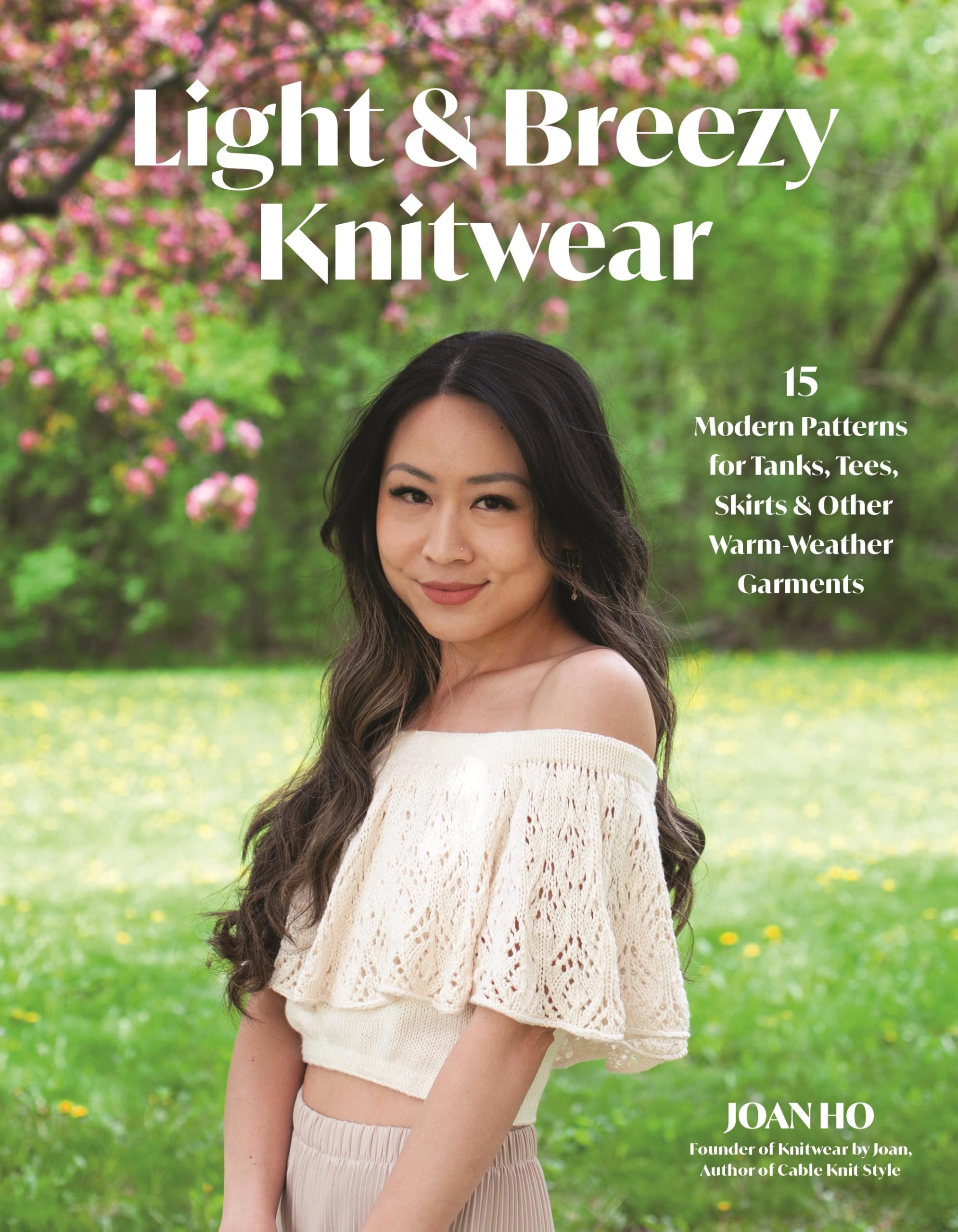 Light & Breezy Knitwear: 15 Modern Patterns for Tanks, Tees, Skirts & Other Warm-weather Garments Film, Art & Culture