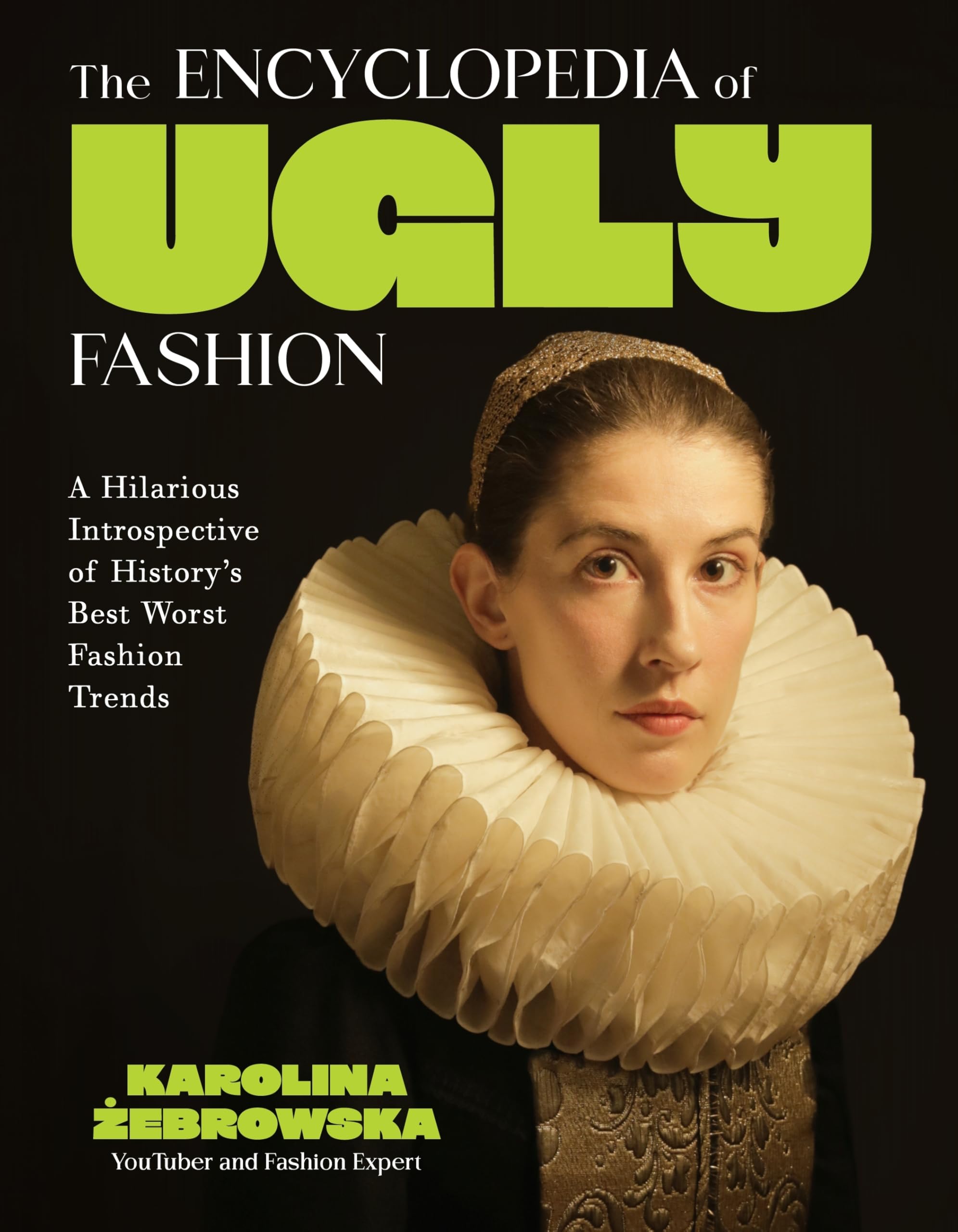 The Encyclopedia of Ugly Fashion Film, Art & Culture
