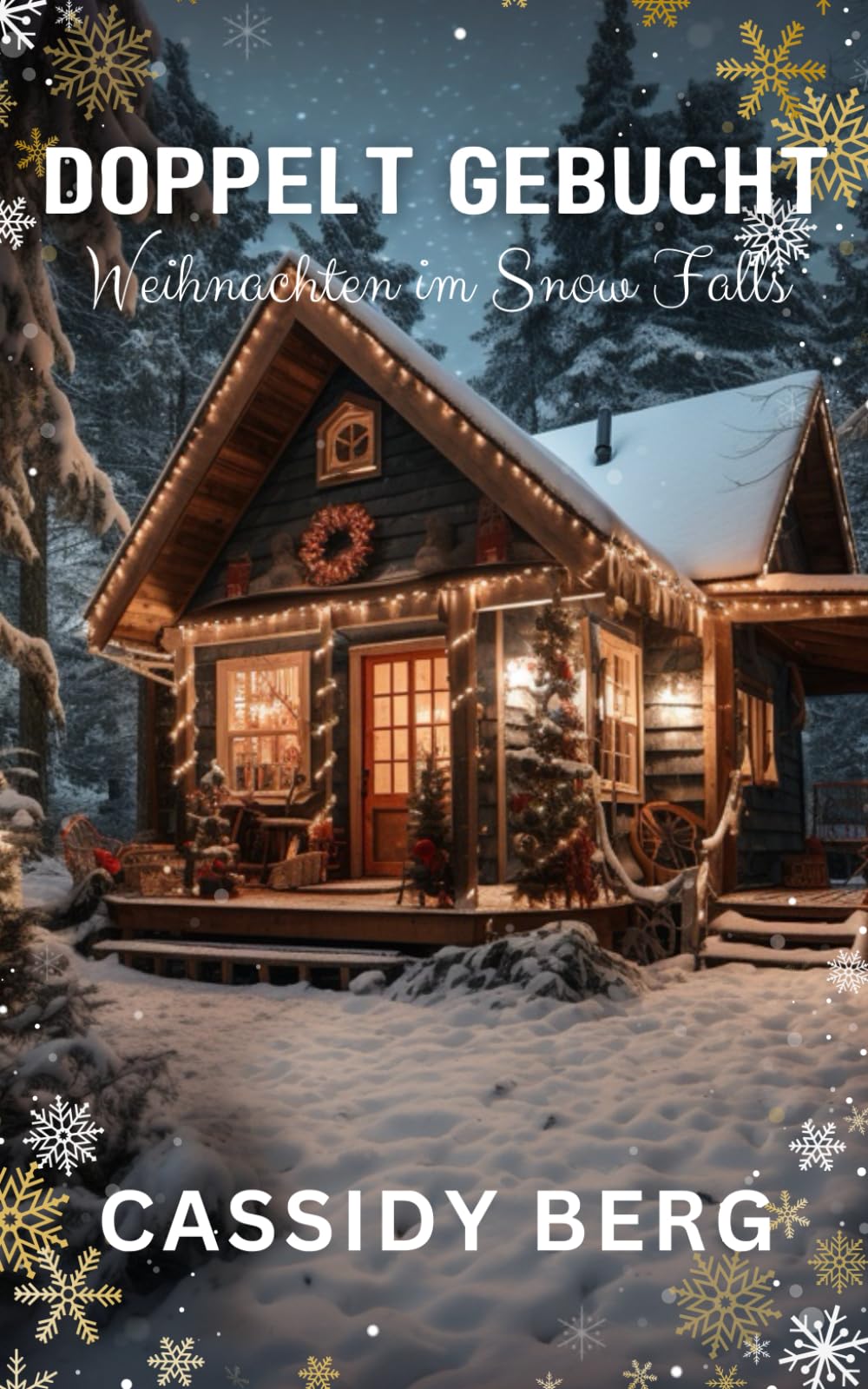 Doppelt gebucht - Weihnachten im Snow Falls: Eine Weihnachtsromanze Contemporary Romance