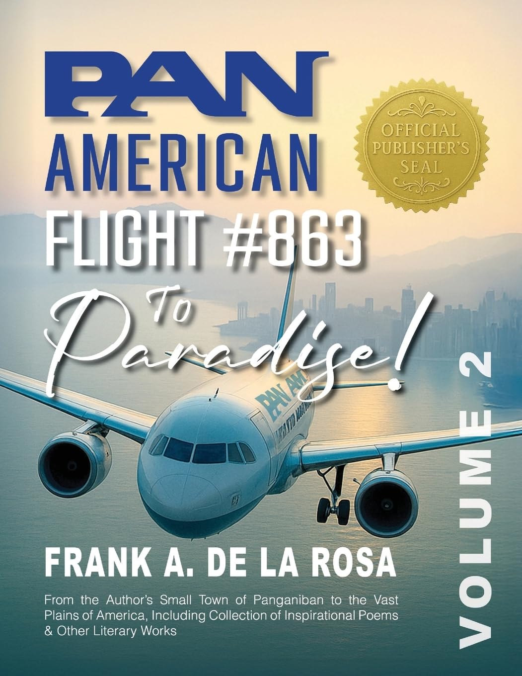 Pan American Flight #863 to Paradise!  Vol. 2 Memories