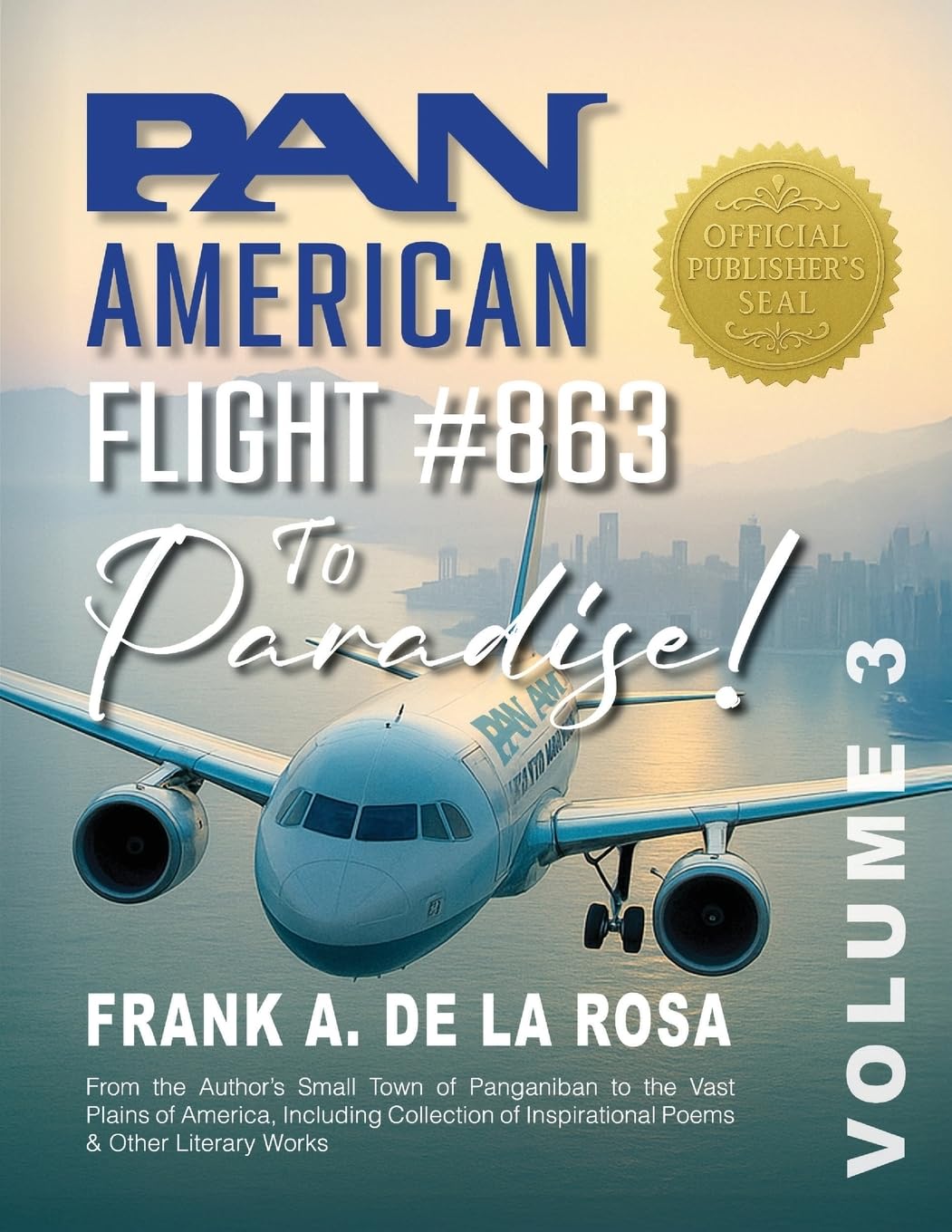Pan American Flight #863 to Paradise!  Vol. 3 Memories