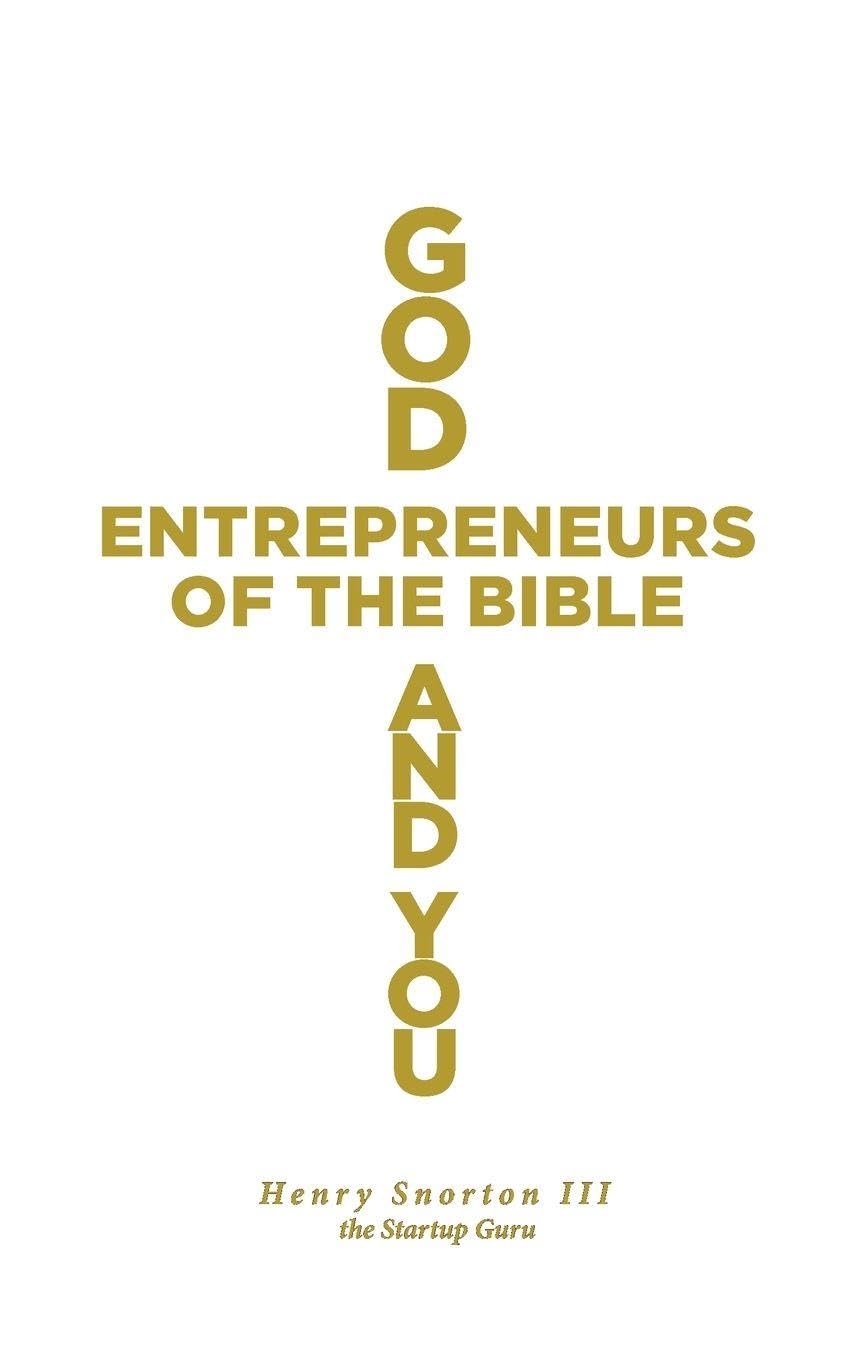 God, Entrepreneurs of the Bible and You Law