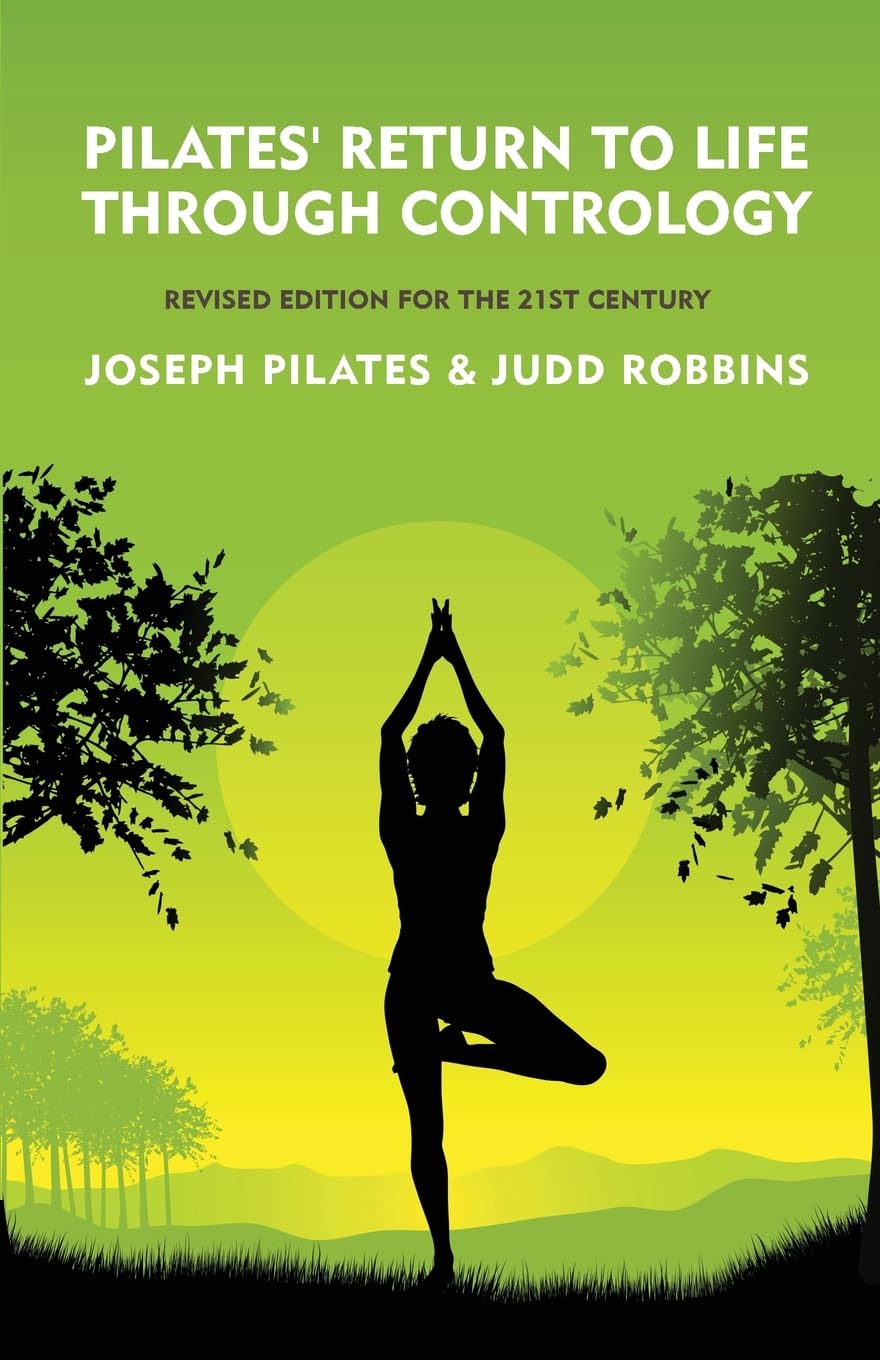 Pilates' Return to Life Through Contrology Books