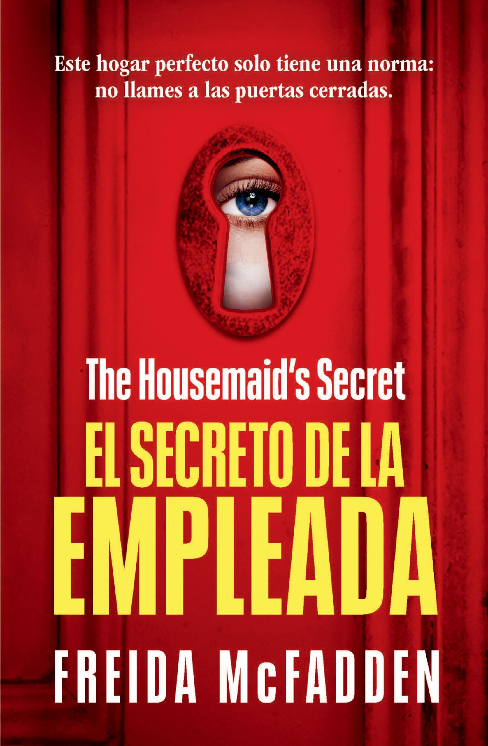 The Housemaid's Secret (El Secreto de la Empleada) Spanish Edition Contemporary literature