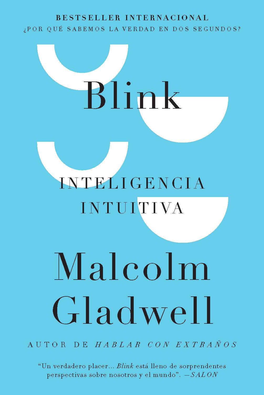 Blink: Inteligencia Intuitiva / Blink: The Power of Thinking Without Thinking Business, Finance & Career