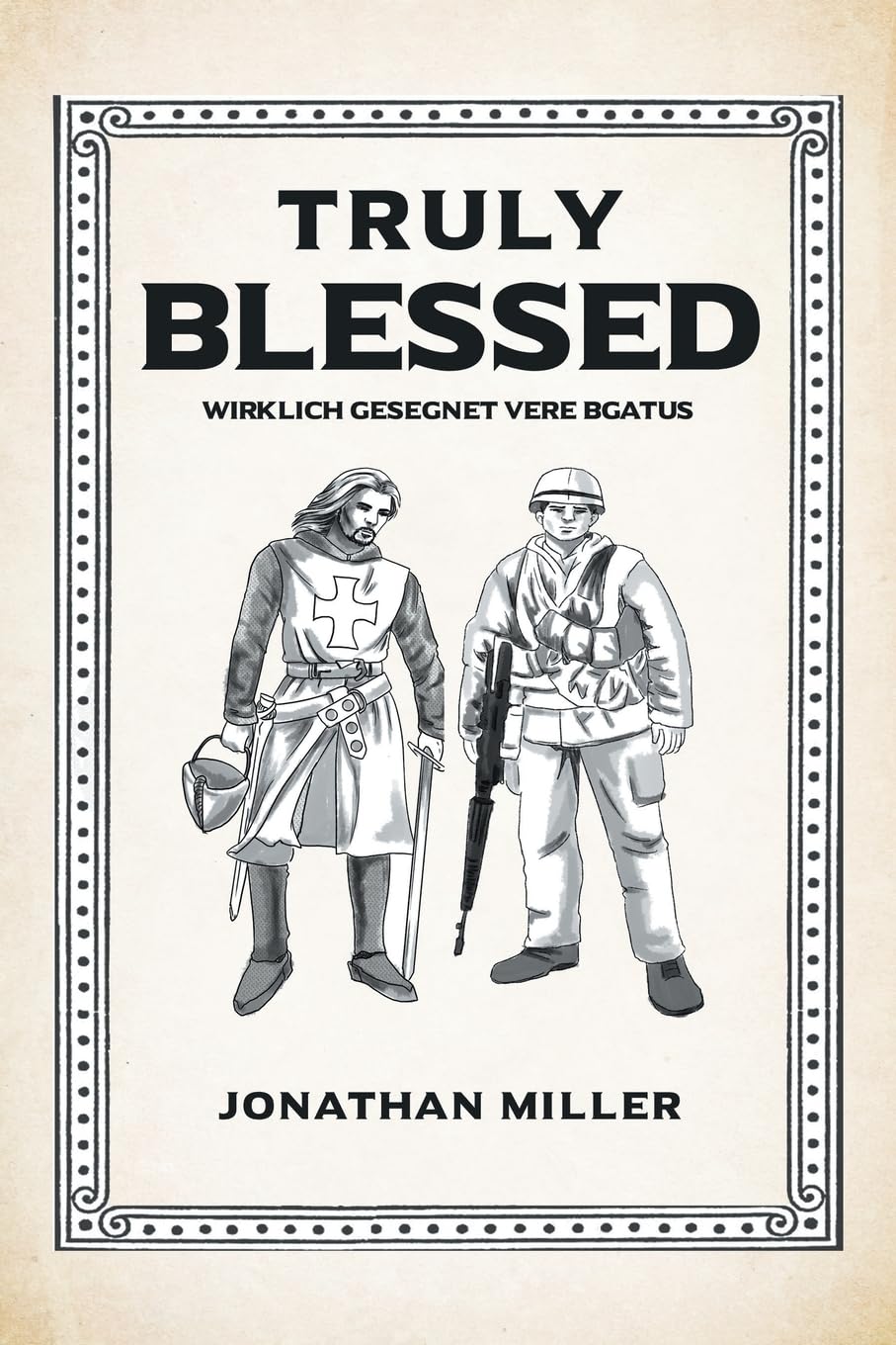 Truly Blessed: Wirklich Gesegnet Vere Bgatus Contemporary literature