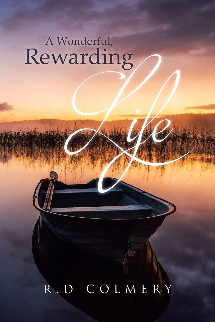 A Wonderful, Rewarding Life Memories