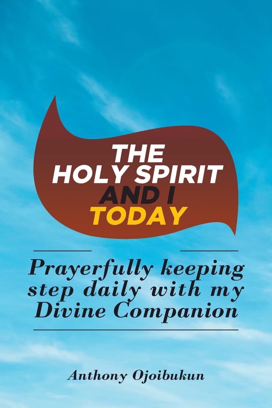 The Holy Spirit and I Today Religion & Esotericism