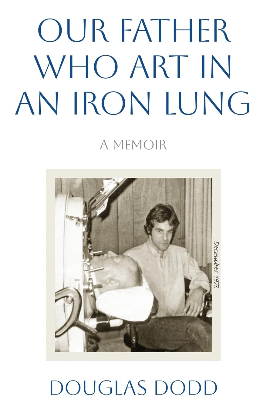 Our Father Who Art in an Iron Lung Art & Literature