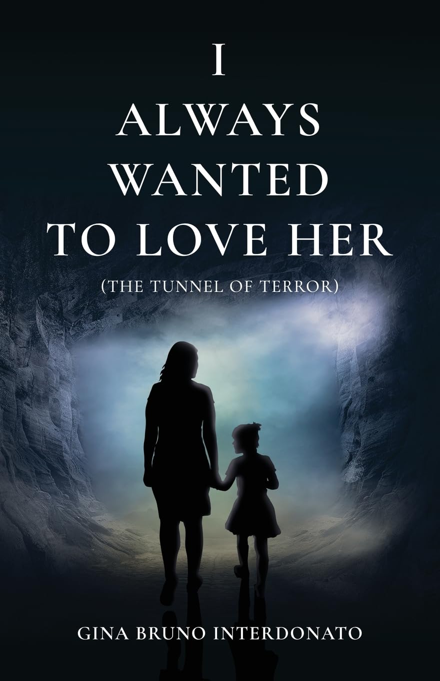 I Always Wanted to Love Her (The Tunnel of Terror) Books