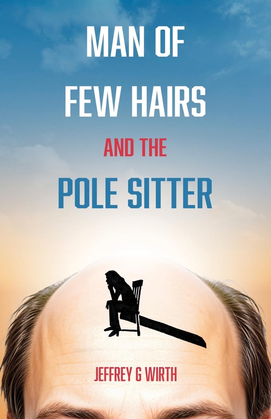 Man of Few Hairs and the Pole Sitter Contemporary literature