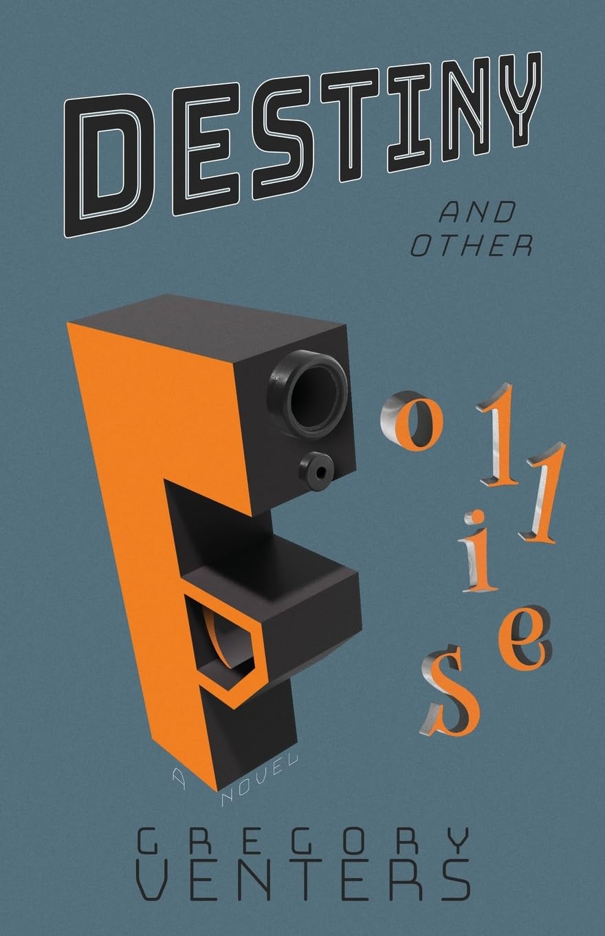 Destiny and Other Follies Contemporary literature