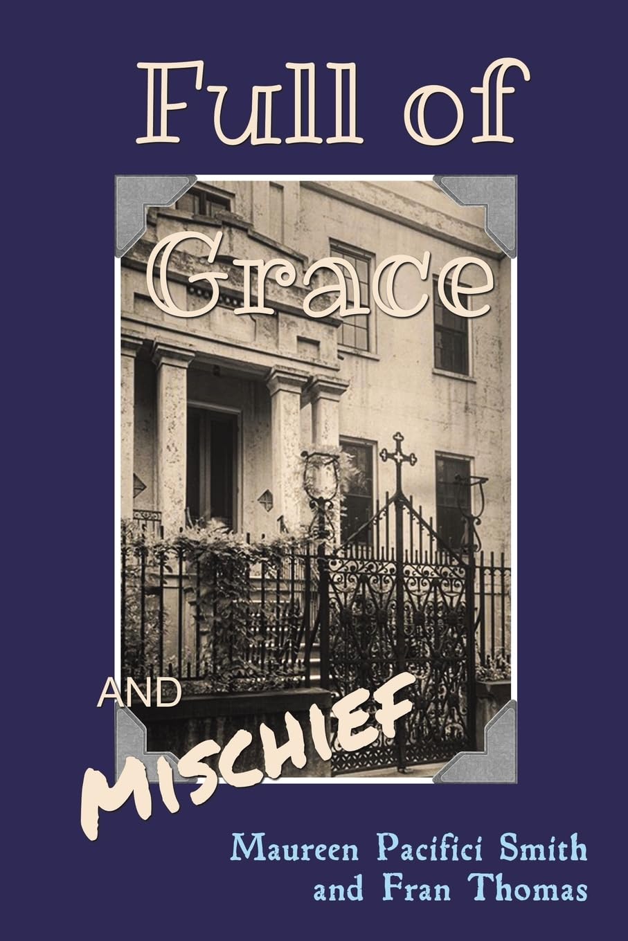 Full of Grace and Mischief Humour & Satire