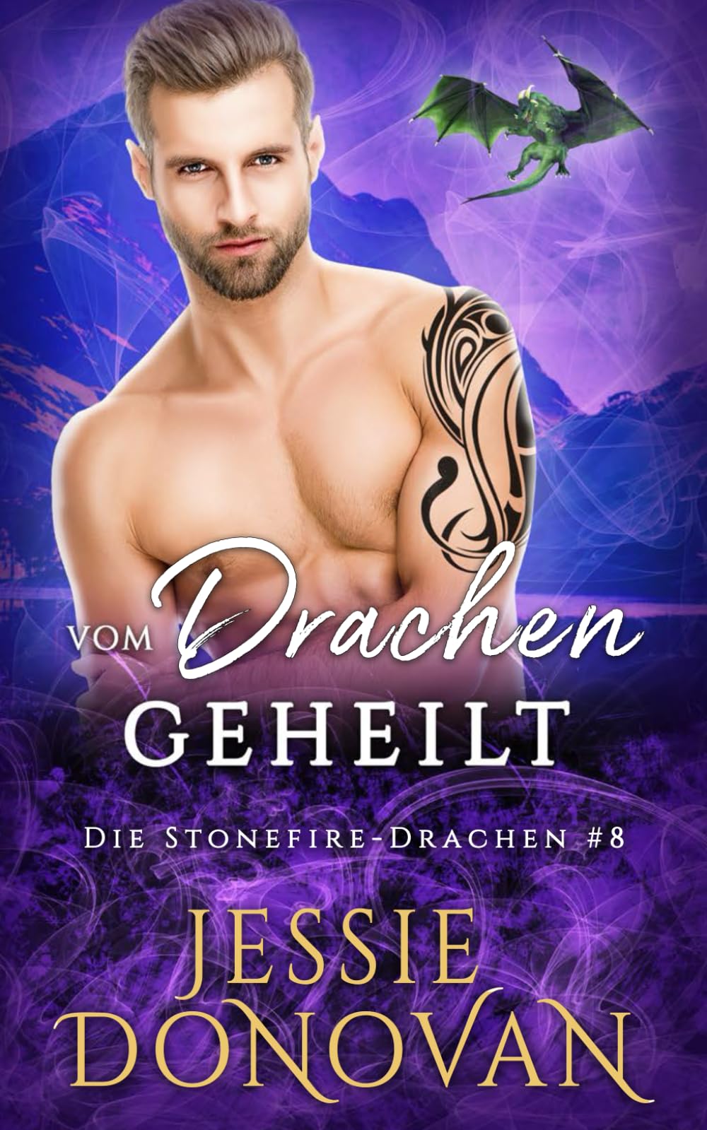 Vom Drachen geheilt (Die Stonefire-Drachen, Band 8) Fantasy & Sci-Fi