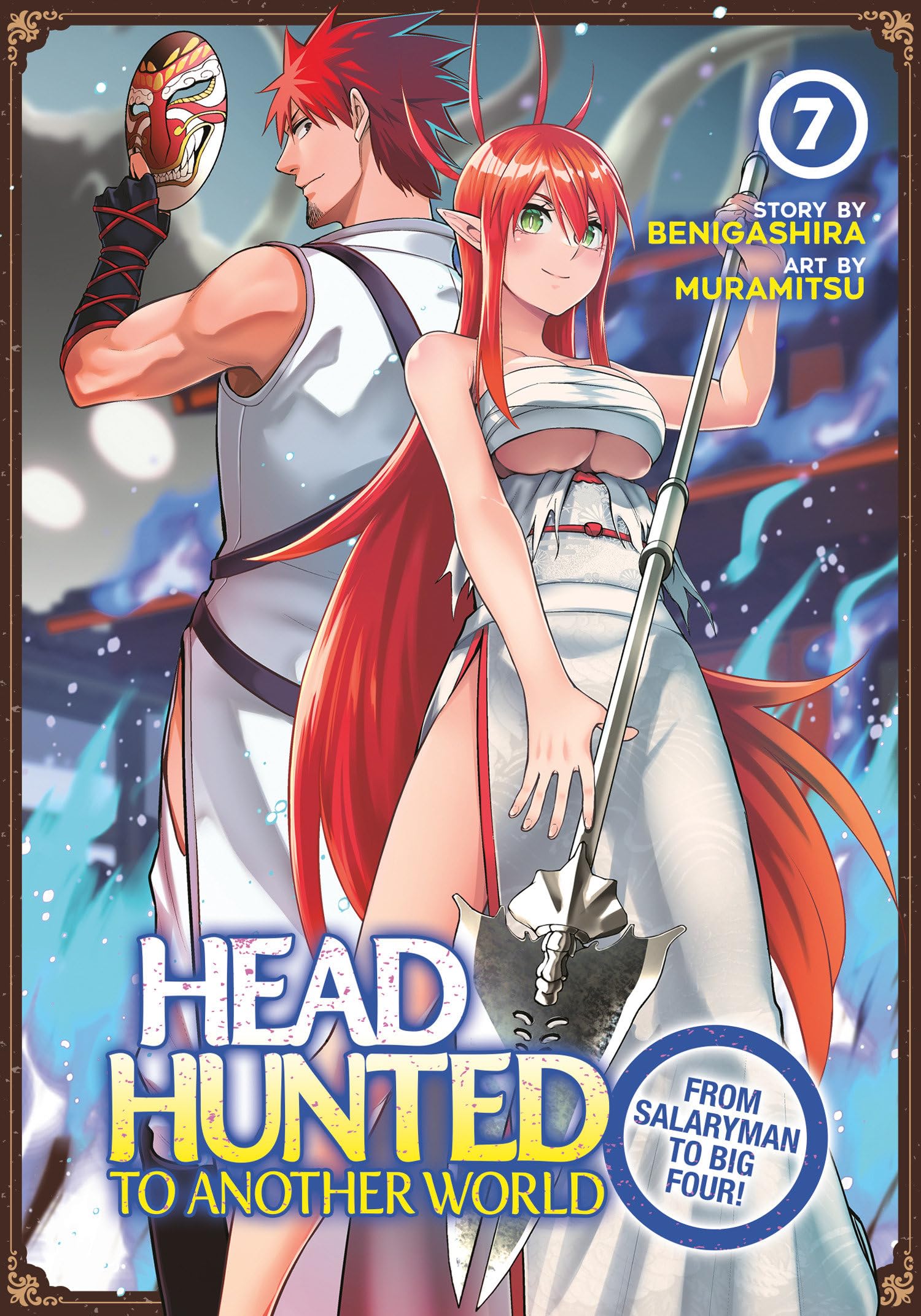 Headhunted to Another World: From Salaryman to Big Four! Vol. 7 book