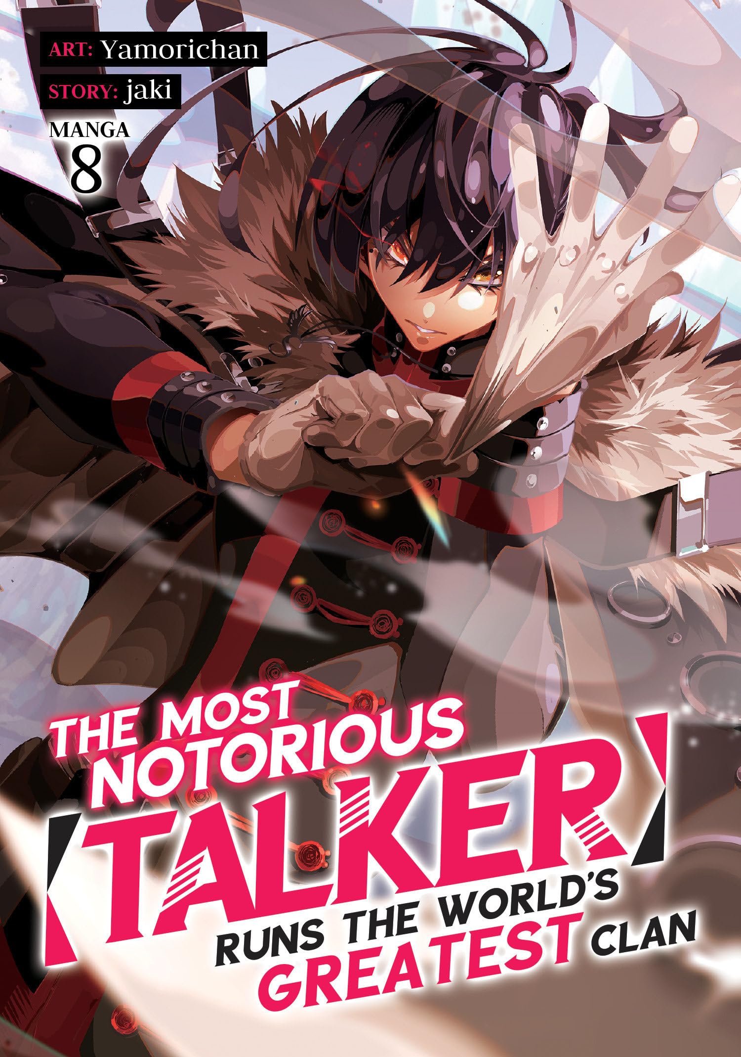 The Most Notorious "Talker" Runs the World's Greatest Clan (Manga) Vol. 8 Manga